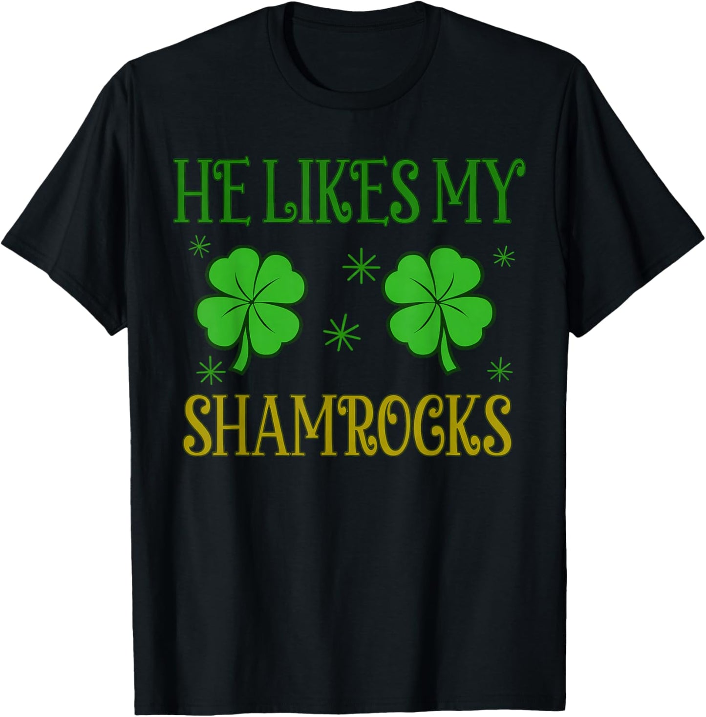 Funny She Likes My Leprechaun He Likes My Shamrock T-Shirt - T-Shirt | Black