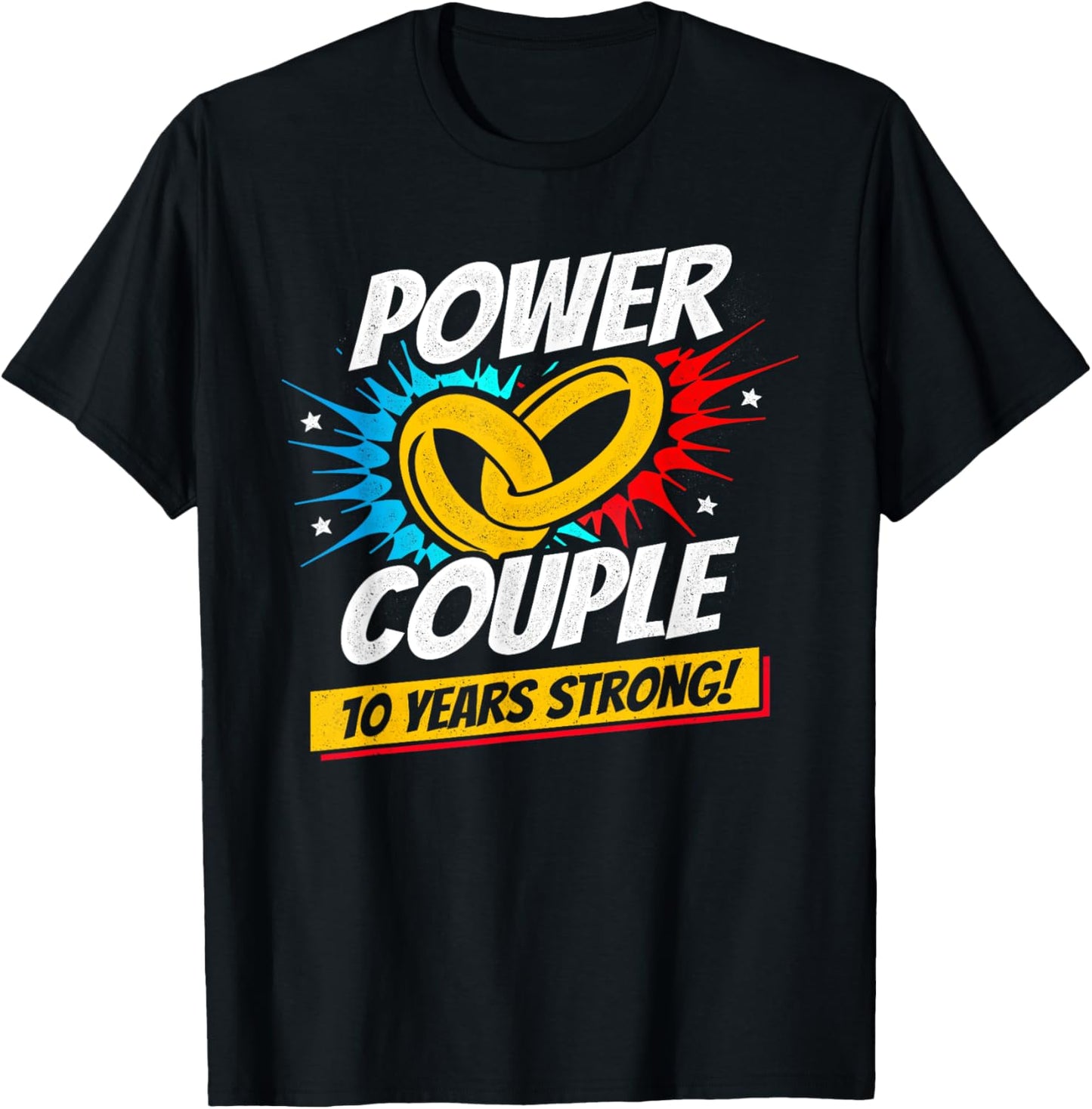 Married 10 Years - Power Couple - 10th Wedding Anniversary T-Shirt - T-Shirt | Black