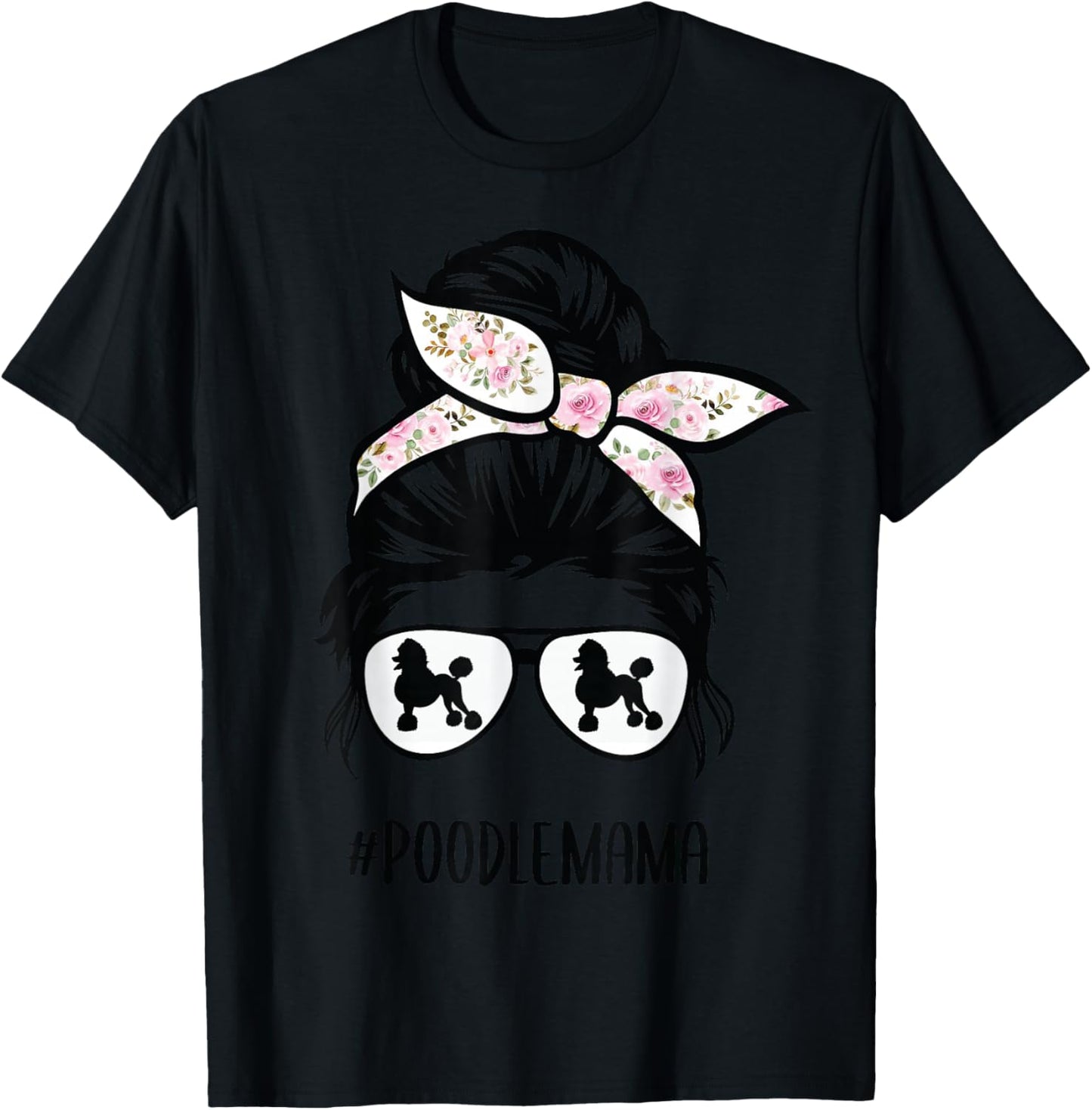 Poodle Mom messy bun hair glasses, Poodle Mama messy bun T-Shirt - T-Shirt | Black