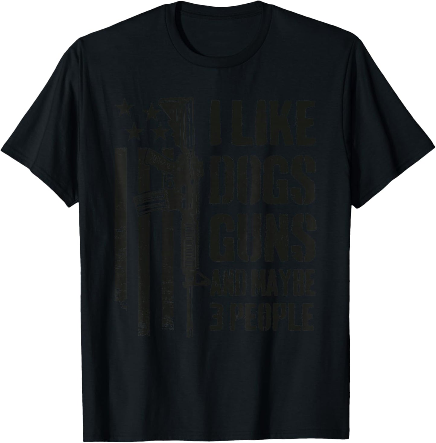 I Like Guns Dogs And Maybe 3 People - Funny Dog Gun Camo T-Shirt - T-Shirt | Black