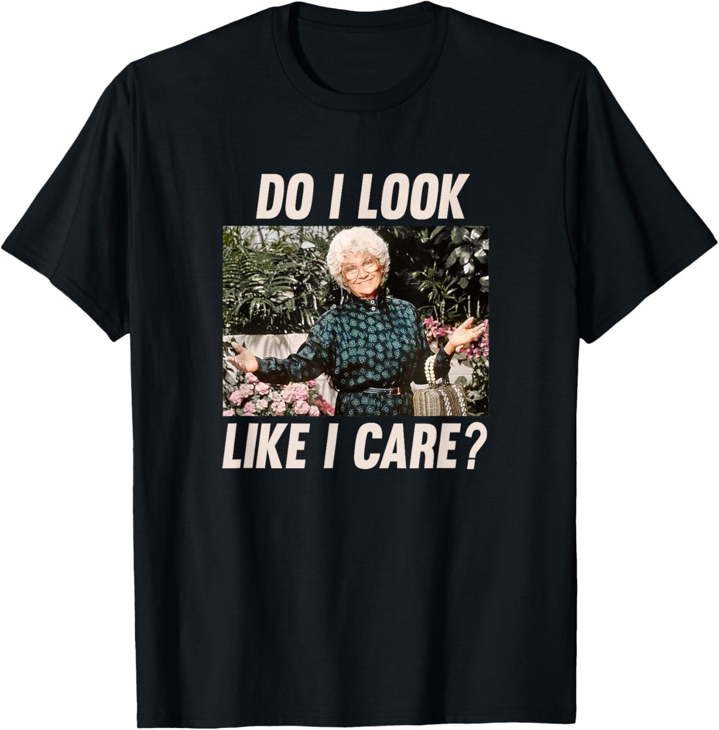 The Golden Girls - Sophia Do I Look Like I Care? T-Shirt - T-Shirt | Black