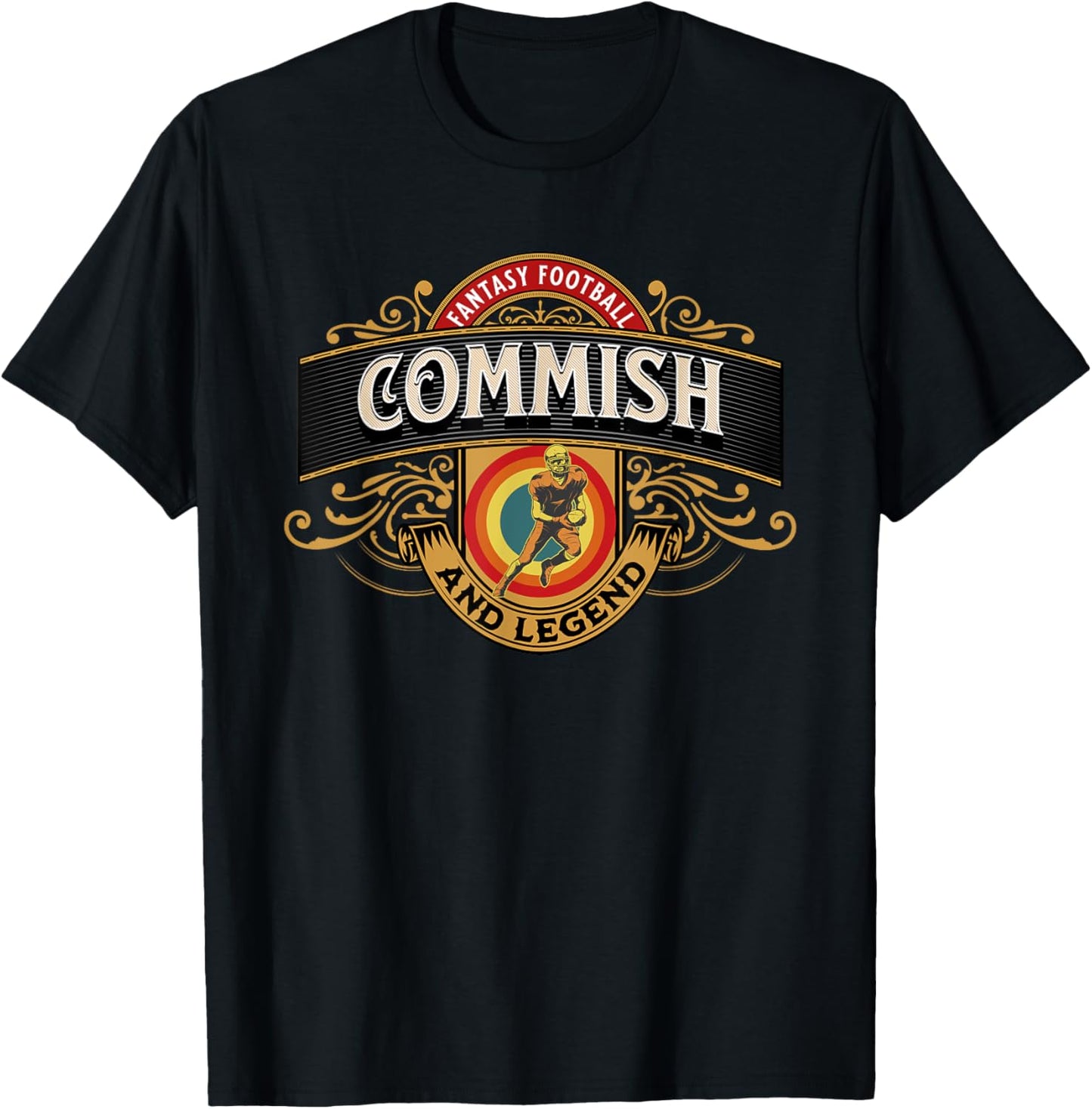 Fantasy Football Commissioner, FFL Legend, Funny Football T-Shirt - T-Shirt | Black