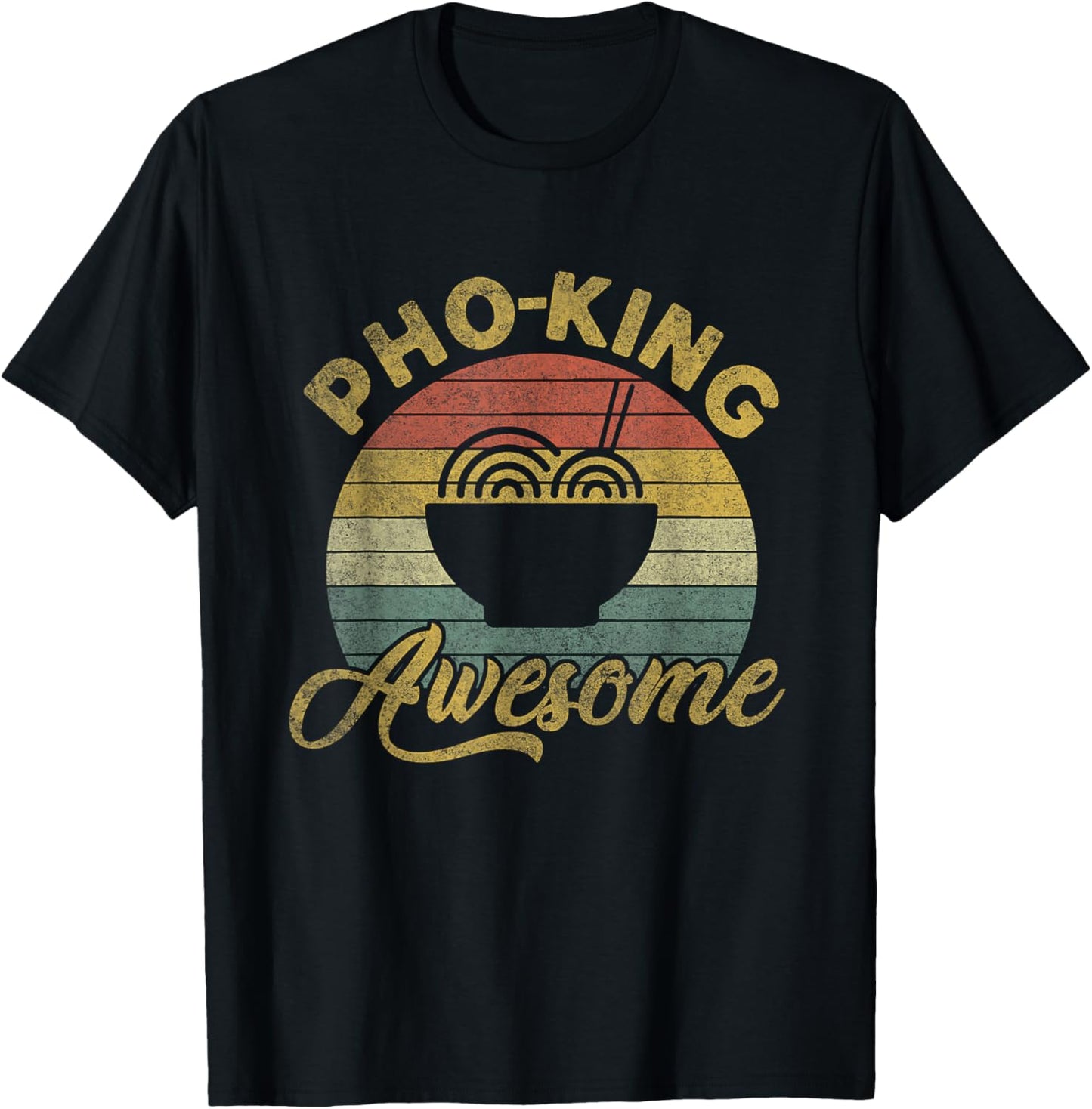 Vintage Humorous Pho Noodles | Pho King Awesome T-Shirt - T-Shirt | Black