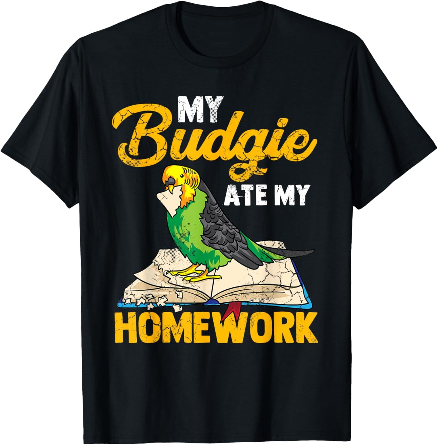 My Budgie Ate My Homework Budgerigar Parakeet Bird Funny T-Shirt - T-Shirt | Black