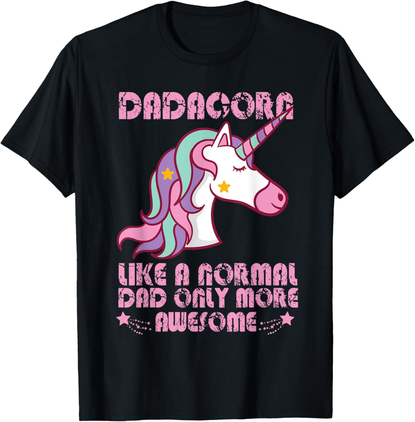Funny Unicorn Dad Dadacorn Normal Dad Only More Awesome T-Shirt - T-Shirt | Black