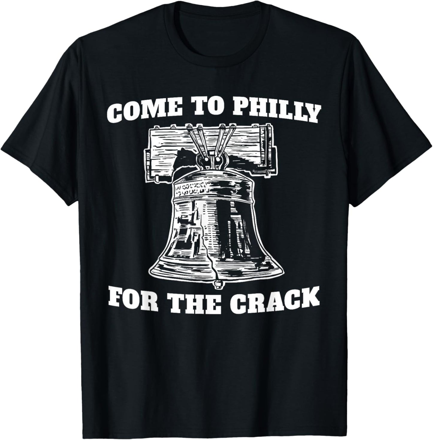 Come to Philly for The Crack T-Shirt - T-Shirt | Black