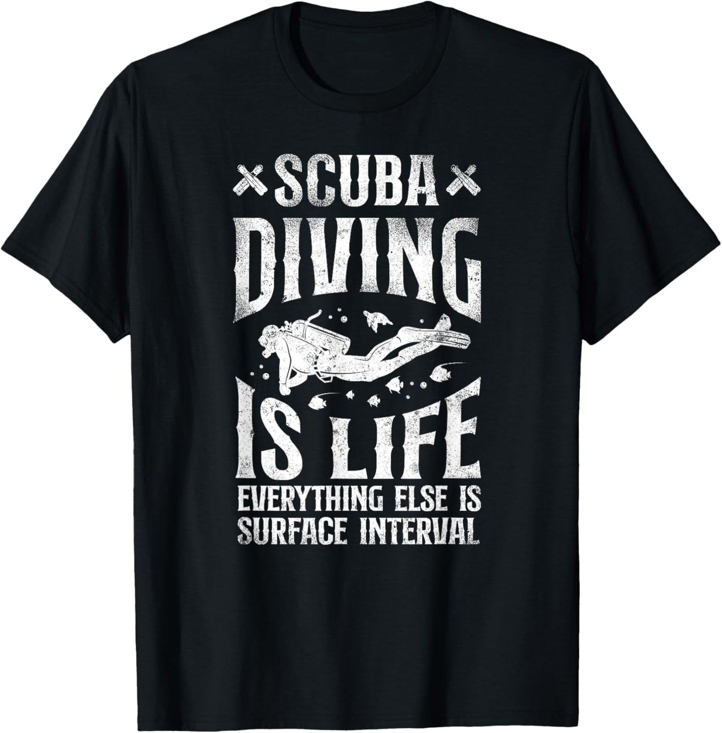 Diver Scuba Diving Is Life Everything Else Surface Interval T-Shirt - T-Shirt | Black