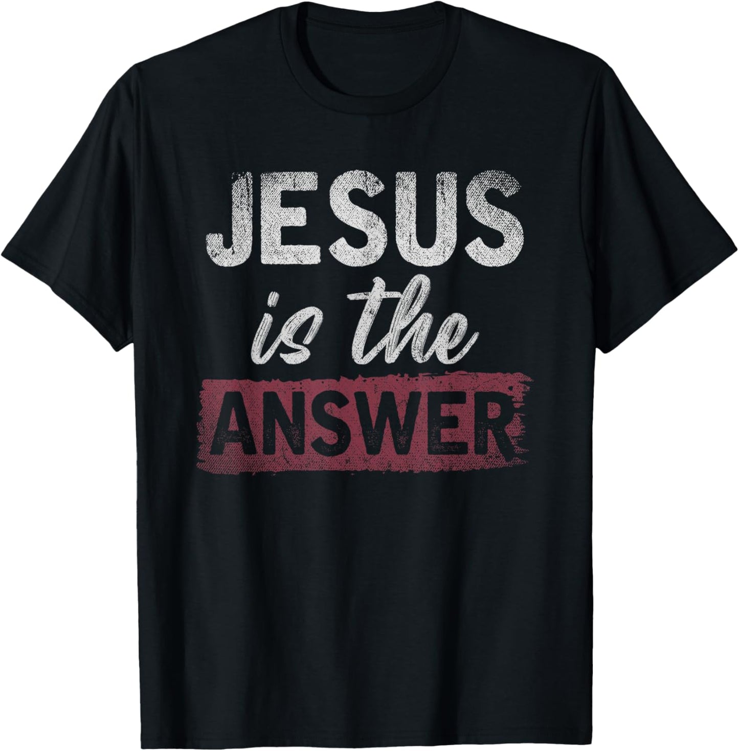 Jesus Is The Answer Christian Religion Devotee Lord Jesus T-Shirt - T-Shirt | Black