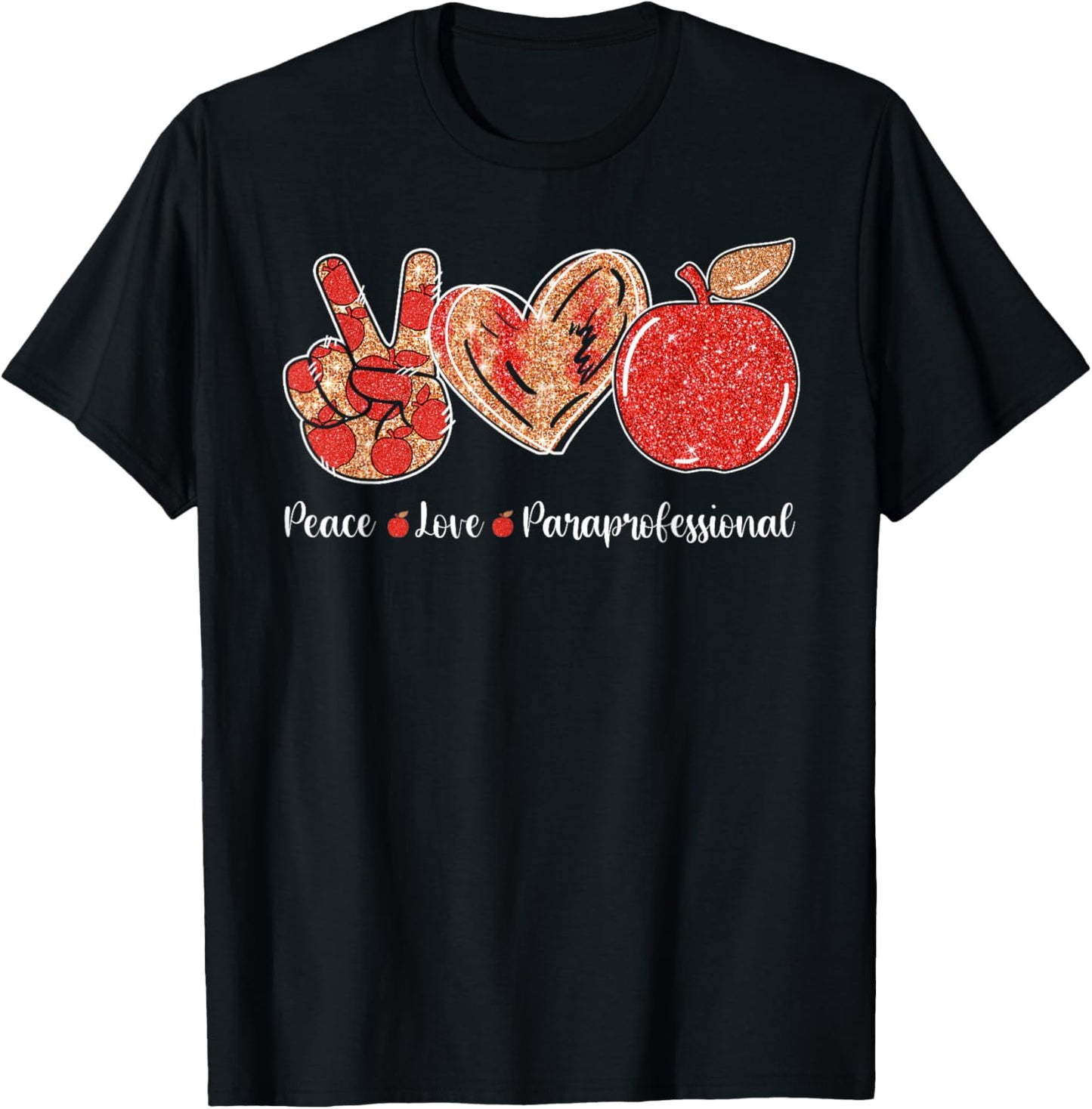 Peace Love Apple Paraprofessional Gifts T-Shirt - T-Shirt | Black