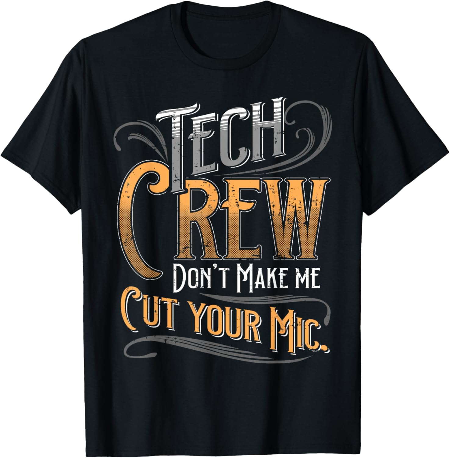 Funny Theater Stage Crew Drama Stage Manager Tech Crew T-Shirt - T-Shirt | Black