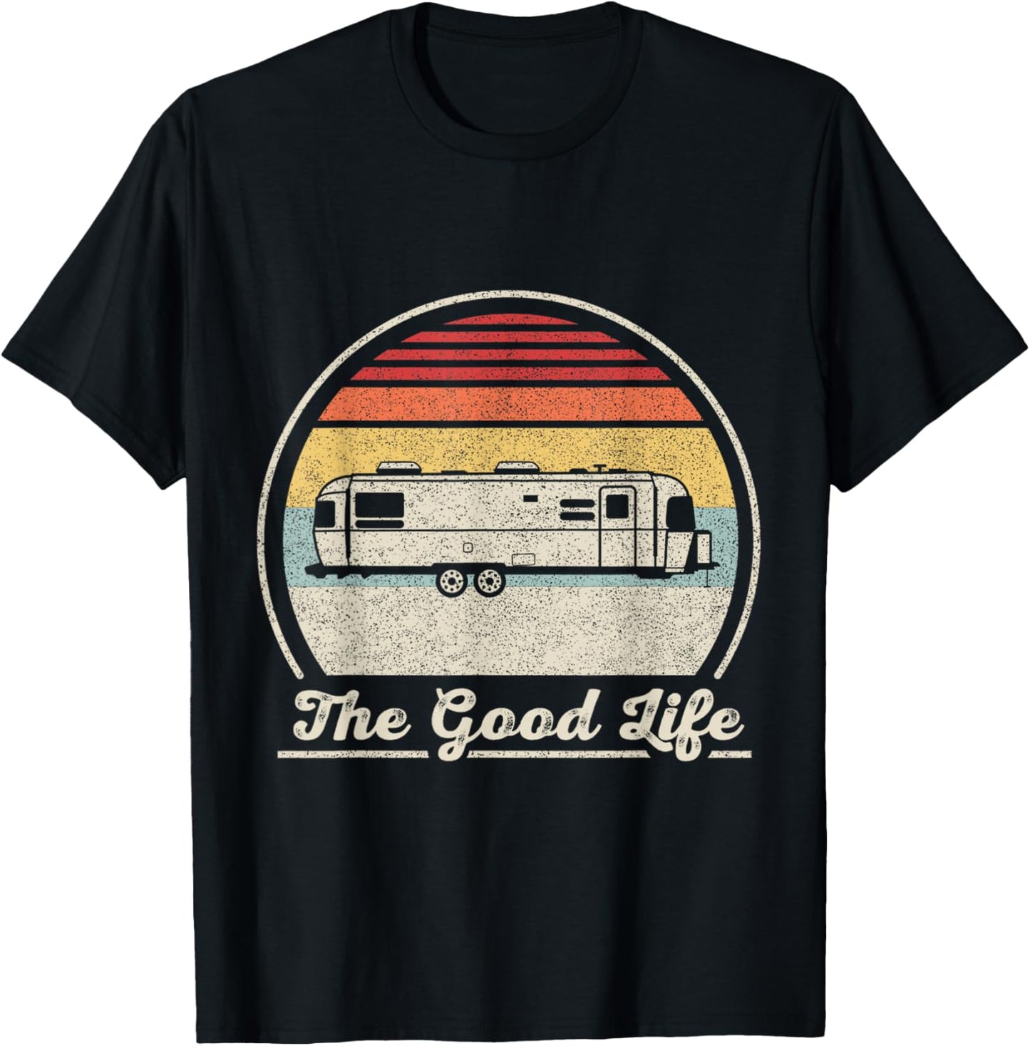 Retro Vintage Airstream The Good Life T-Shirt - T-Shirt | Black