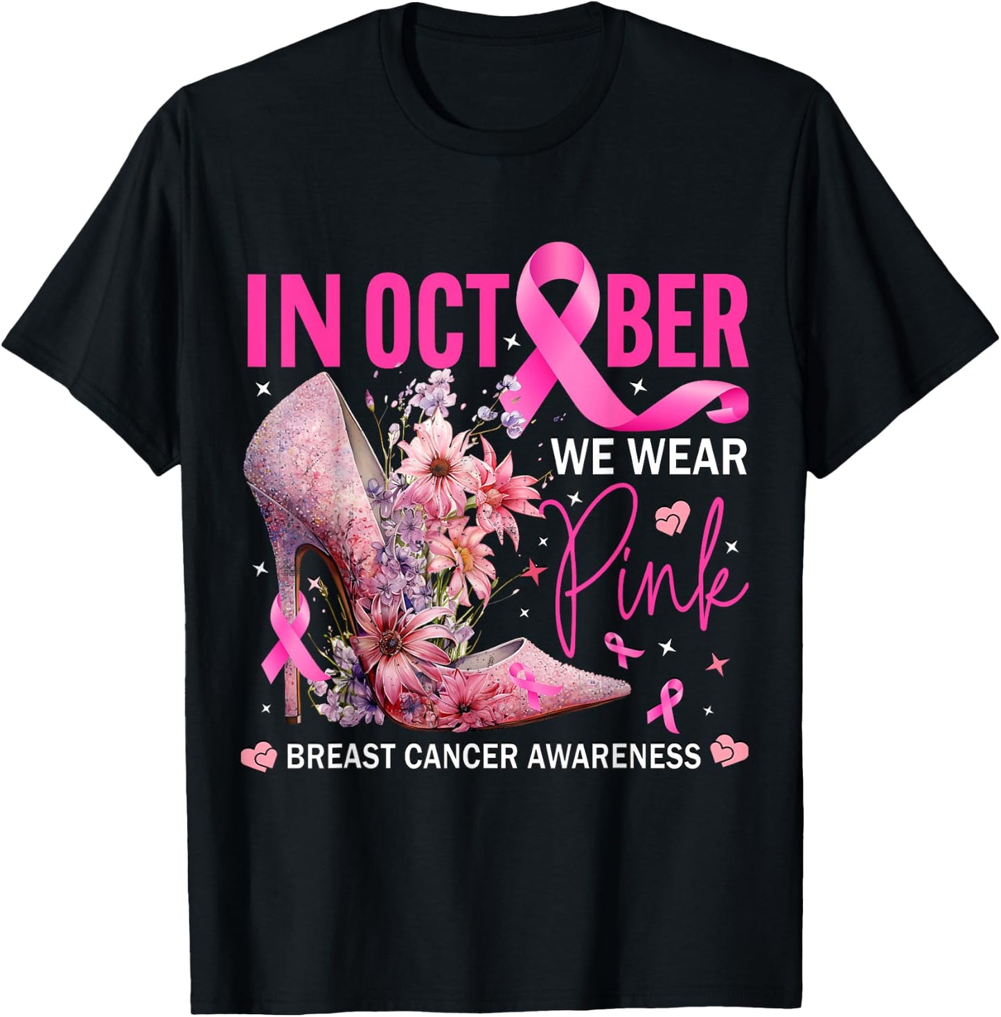 In October We Wear Pink for Breast Cancer Awareness T-Shirt - T-Shirt | Black