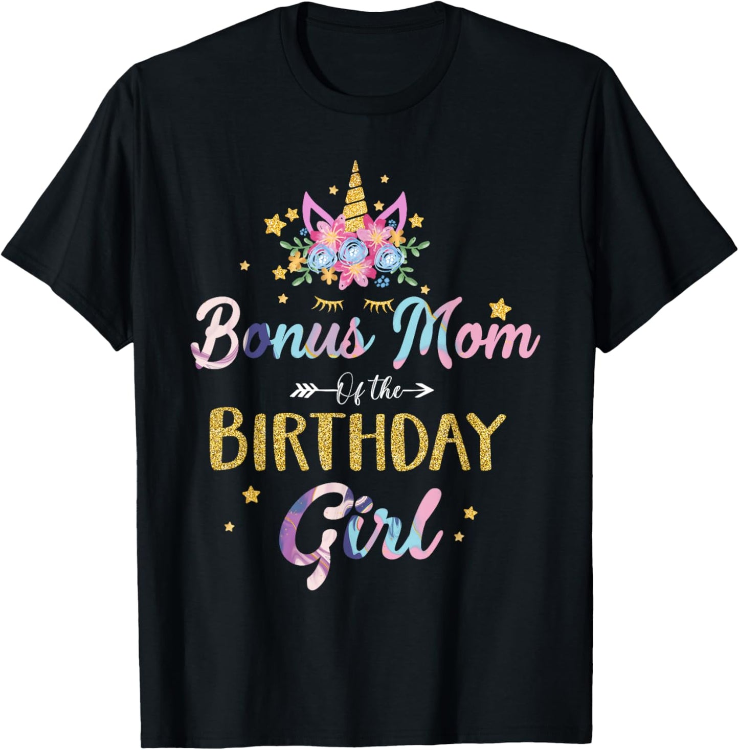 Bonus Mom Of The Birthday Girl Mother Gifts Unicorn Birthday T-Shirt - T-Shirt | Black