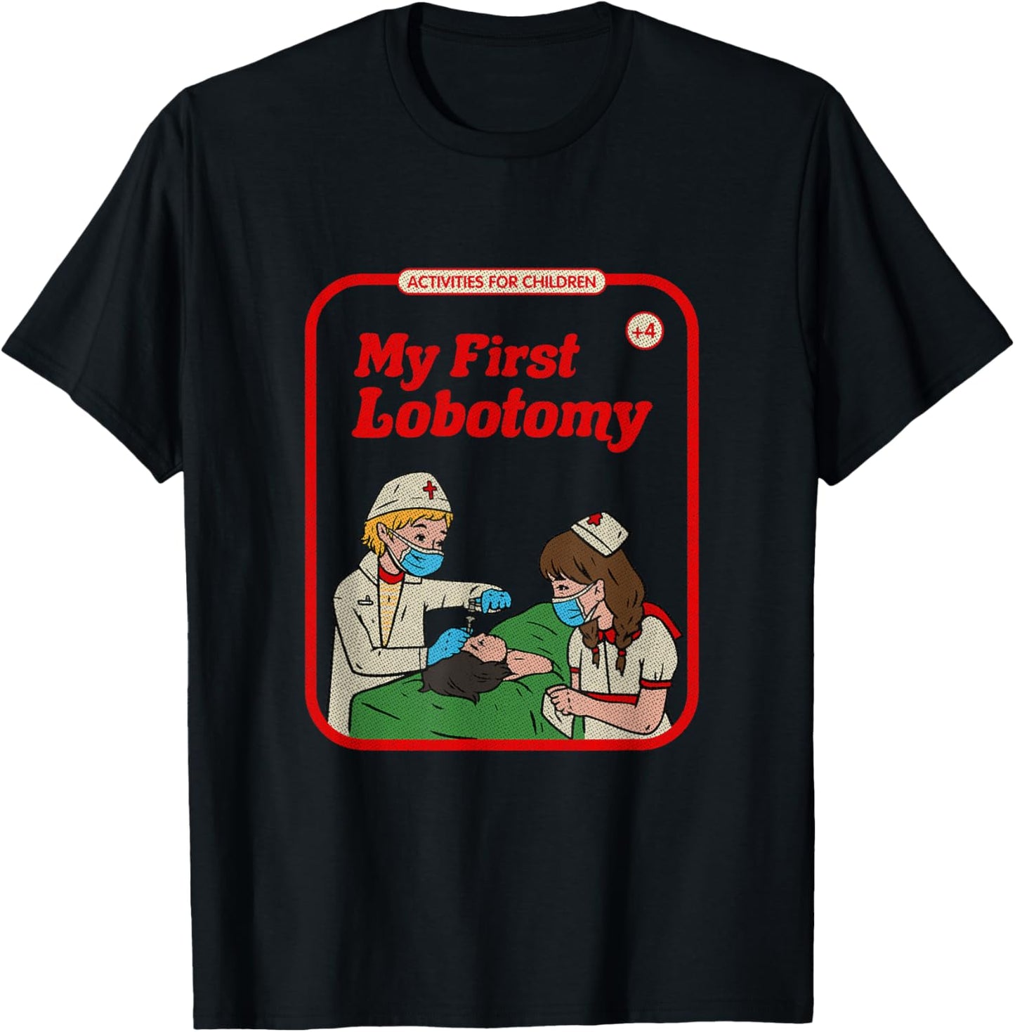 My First Lobotomy Horror Goth Occult Childgame Small T-Shirt - T-Shirt | Black