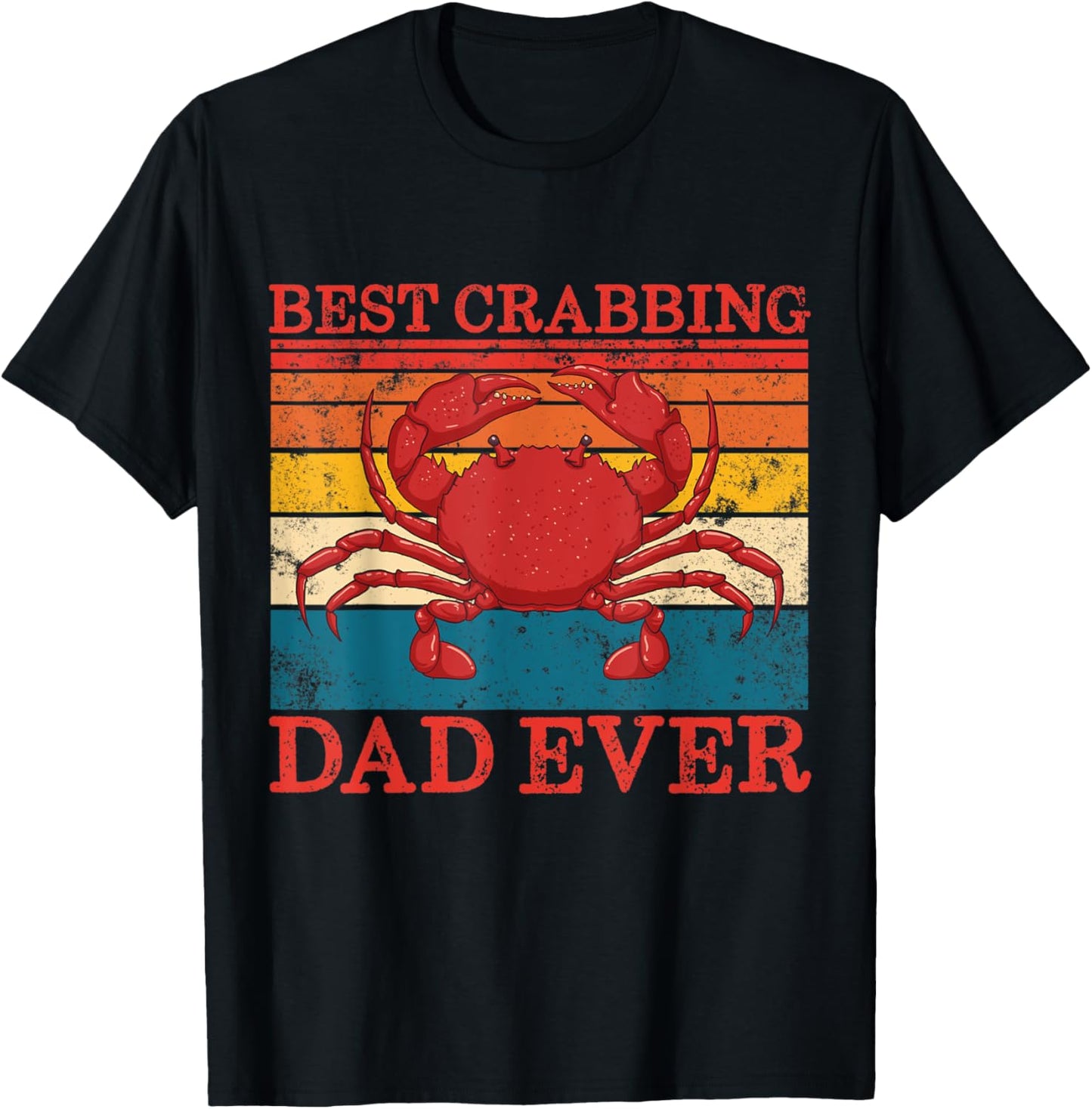Best Crabbing Dad Ever Retro Father's Day Gift Crab Fishing T-Shirt - T-Shirt | Black