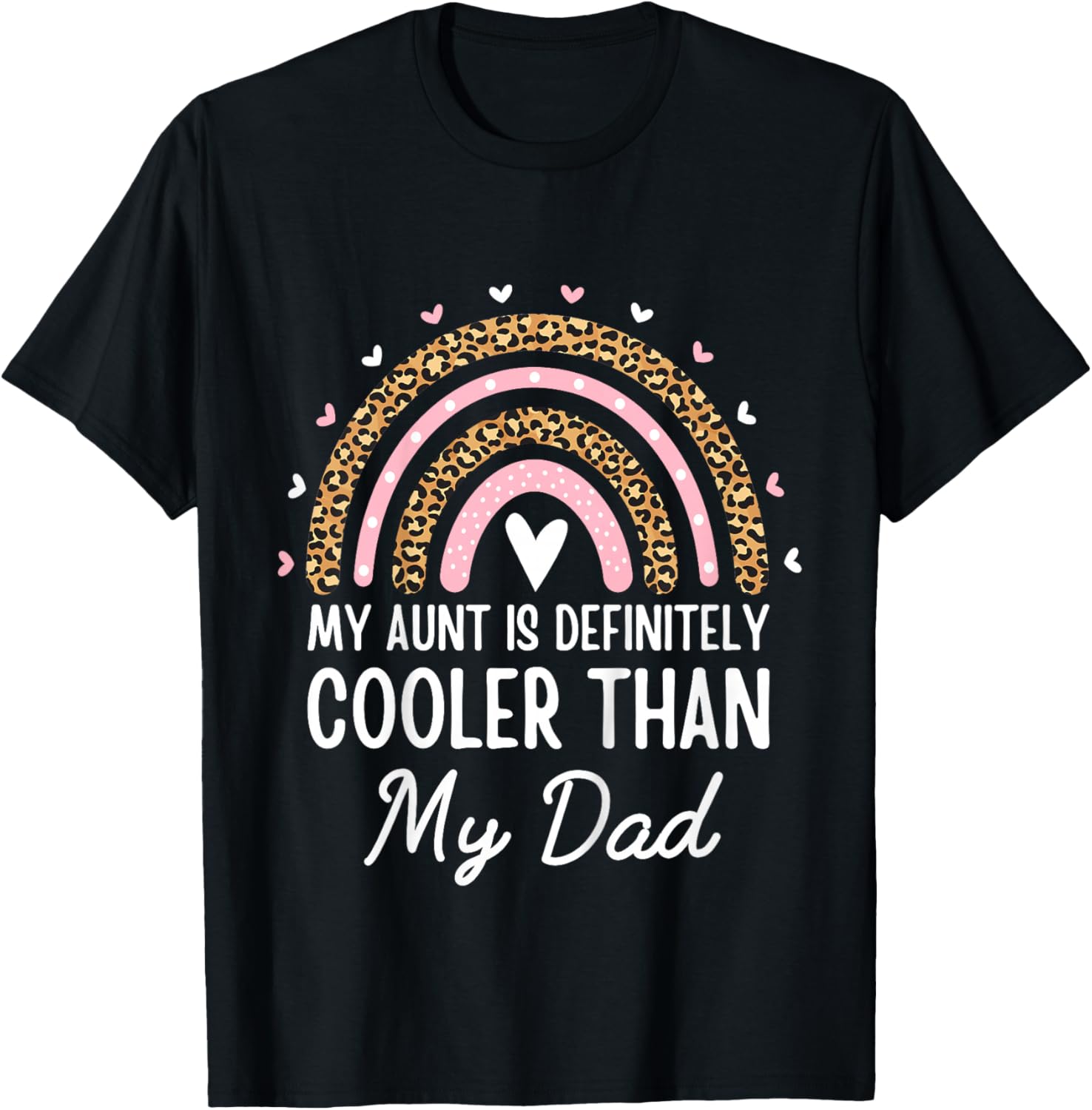 My Aunt Is Definitely Cooler Than My Dad Auntie Niece Nephew T-Shirt - T-Shirt | Black