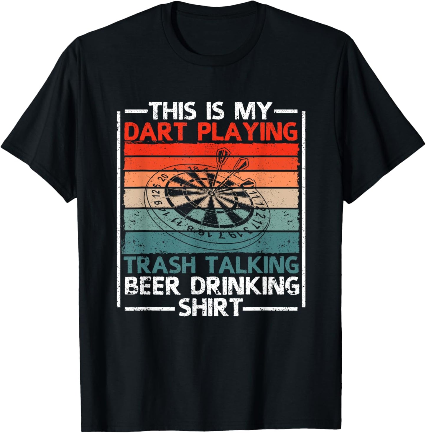 This Is My Dart Playing Trash Talking Beer Drinking T-Shirt - T-Shirt | Black