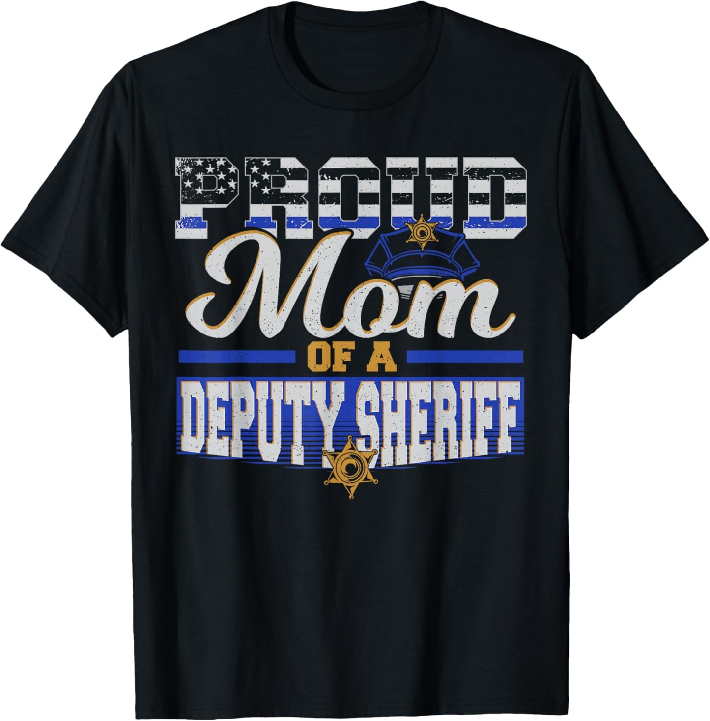 Proud Mom of a Deputy Sheriff Mother Police Officer T-Shirt - T-Shirt | Black