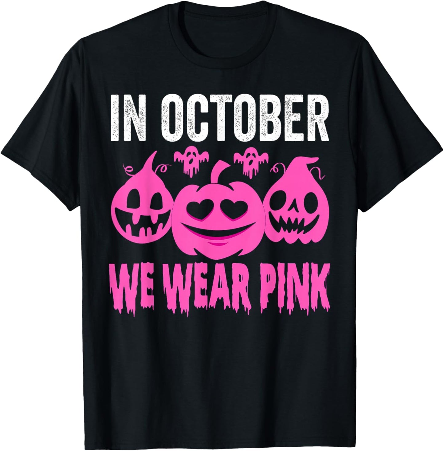 In October We Wear Pink Breast Cancer Pumpkin Halloween T-Shirt - T-Shirt | Black