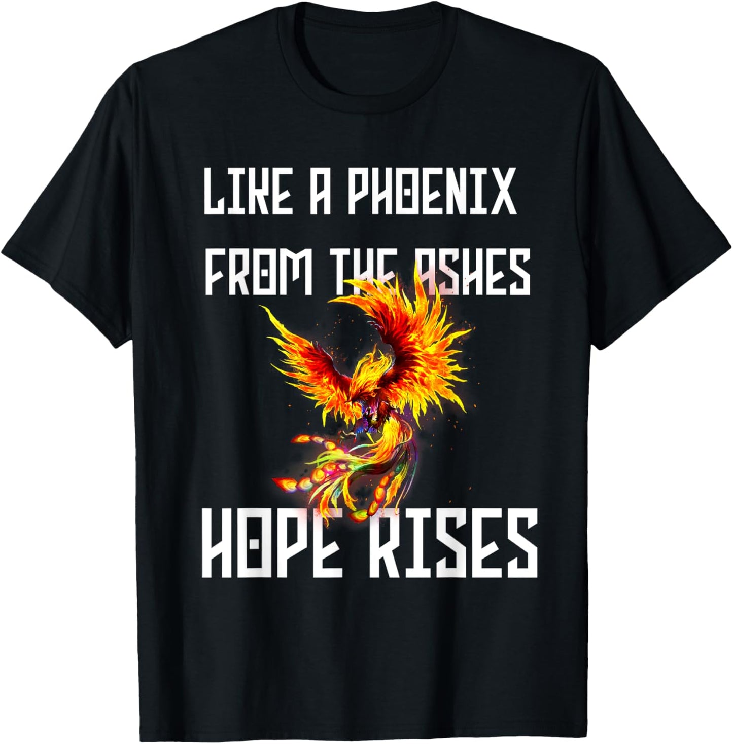 Phoenix Rising Quote Rise from the Ashes Rebirth Symbol T-Shirt - T-Shirt | Black