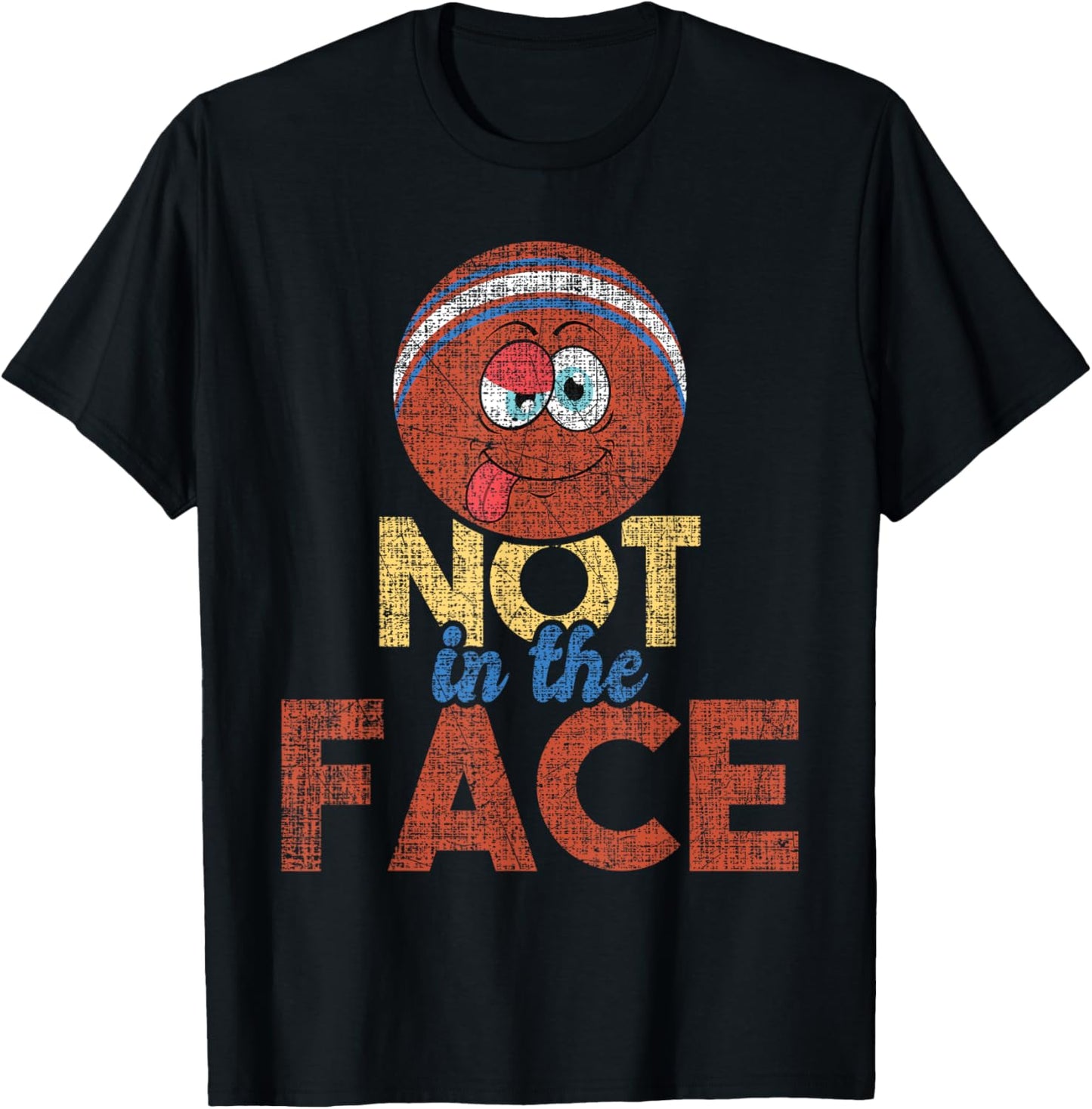 Not In The Face - Dodgeball Player Ball Game Dodgeballer T-Shirt - T-Shirt | Black