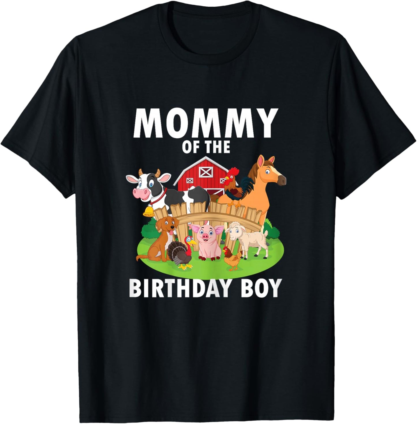 Mommy Of The Birthday Boy Farm Animals Matching Farm Theme T-Shirt - T-Shirt | Black