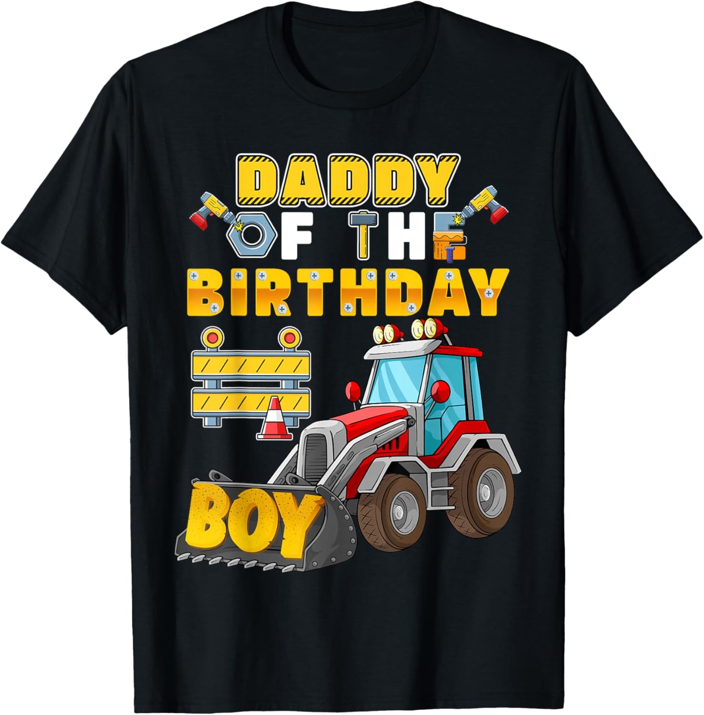 Daddy of the Birthday Boy Construction Birthday Party T-Shirt - T-Shirt | Black