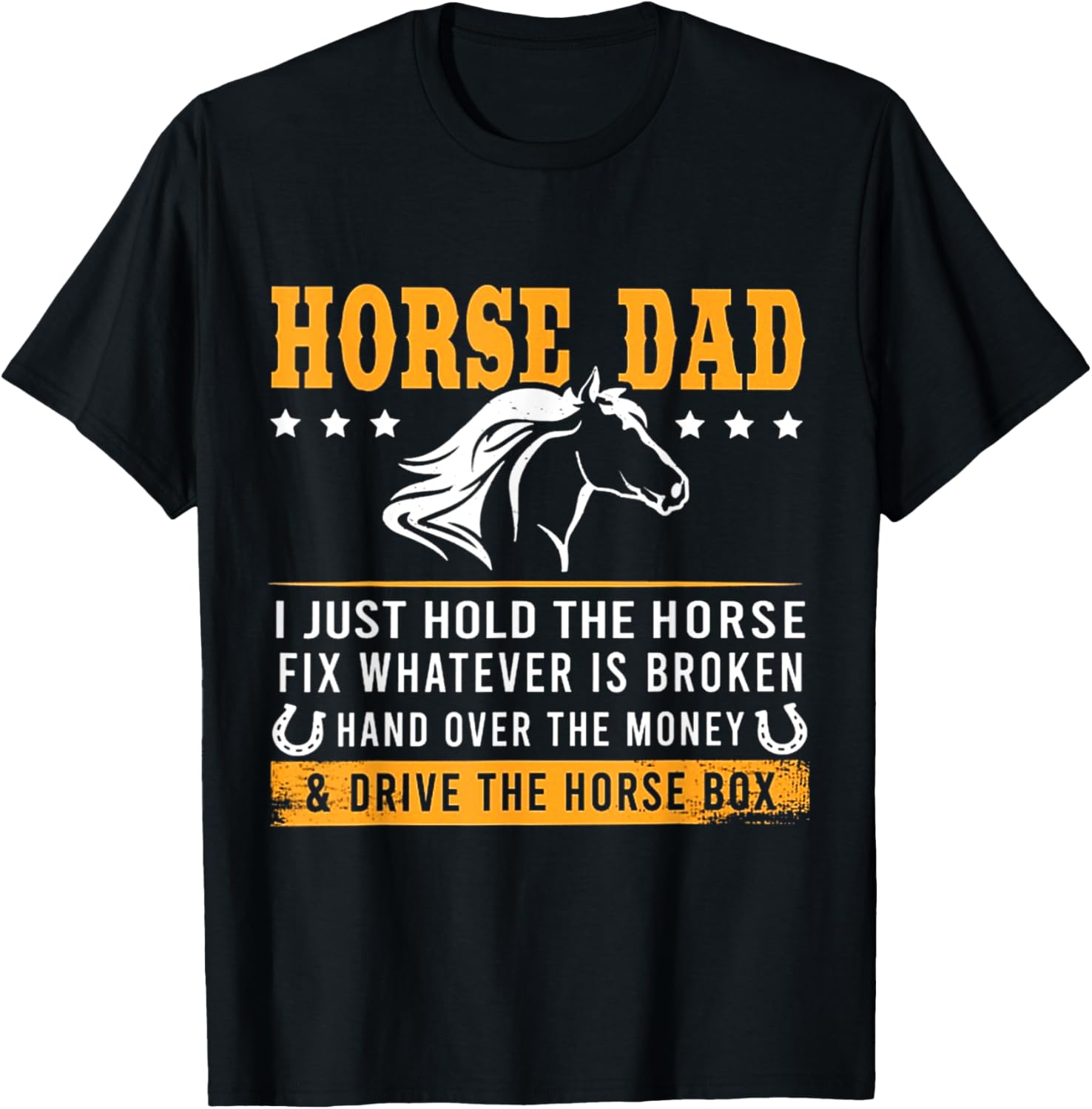Horse Dad And Drive The Horse Box T-Shirt - T-Shirt | Black