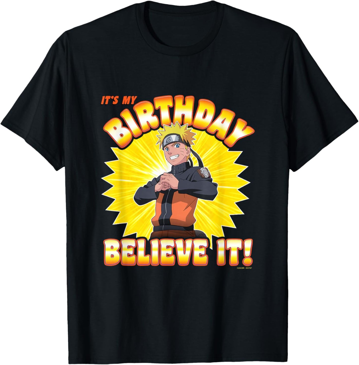 Naruto Shippuden Birthday Believe It Anime T-Shirt - T-Shirt | Black