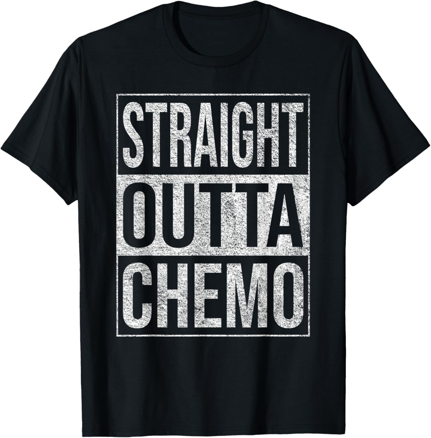 Straight Outta Chemo Therapy Cancer Treatment T-Shirt - T-Shirt | Black