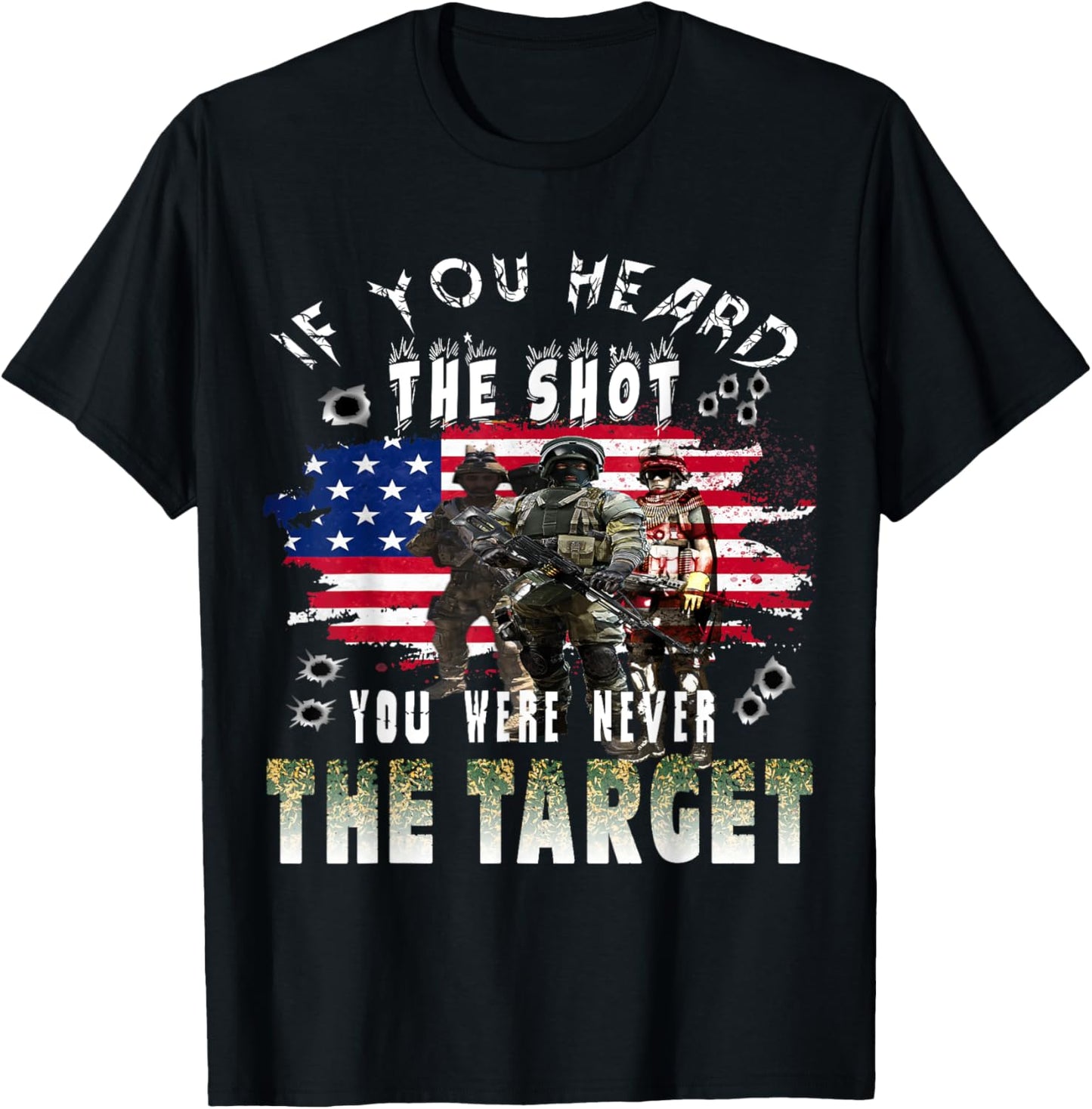 If you heard the shot you were never the target T-Shirt - T-Shirt | Black