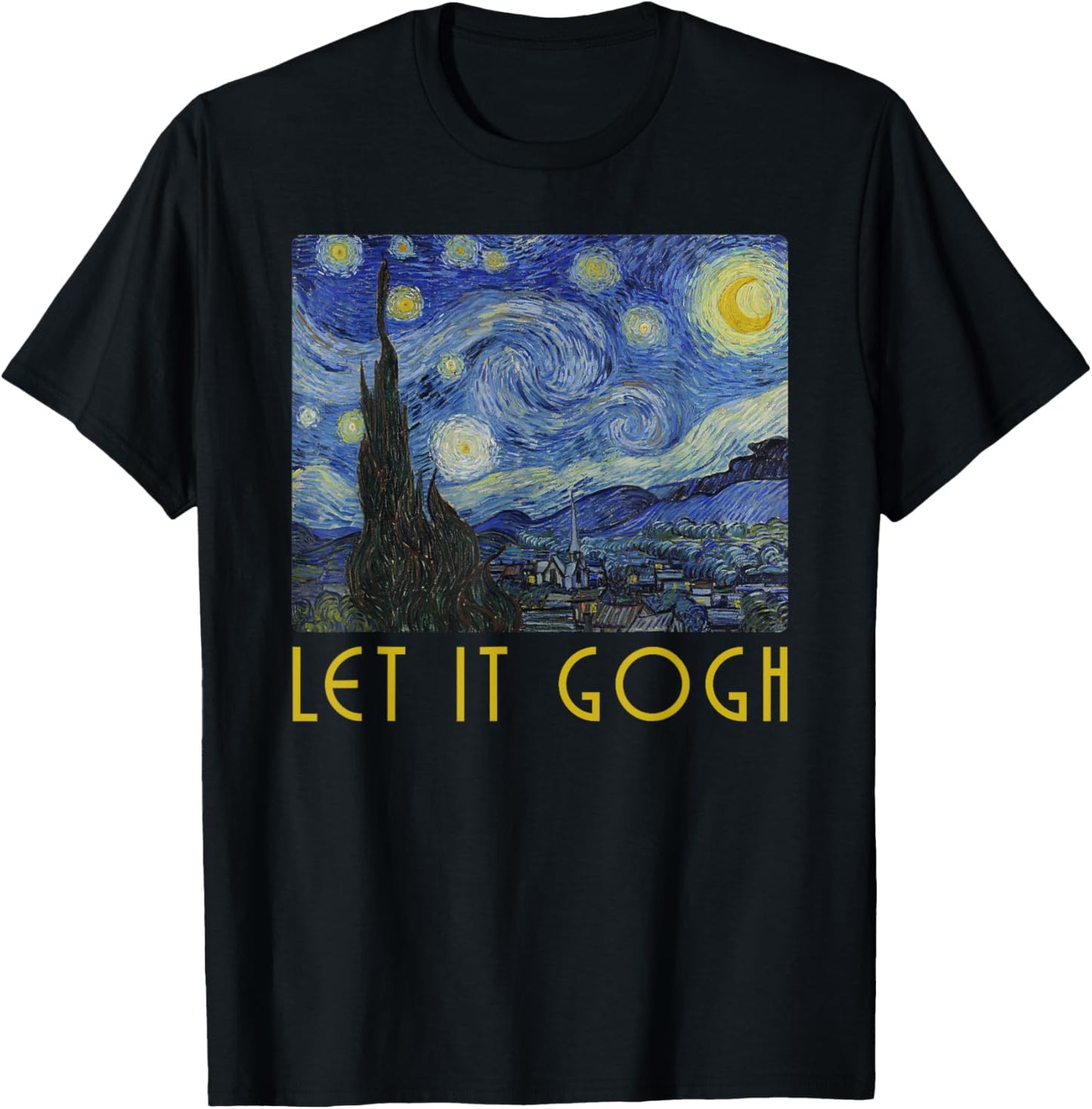 Vincent Van Gogh Let it Gogh Artist Humor Pun T-Shirt - T-Shirt | Black