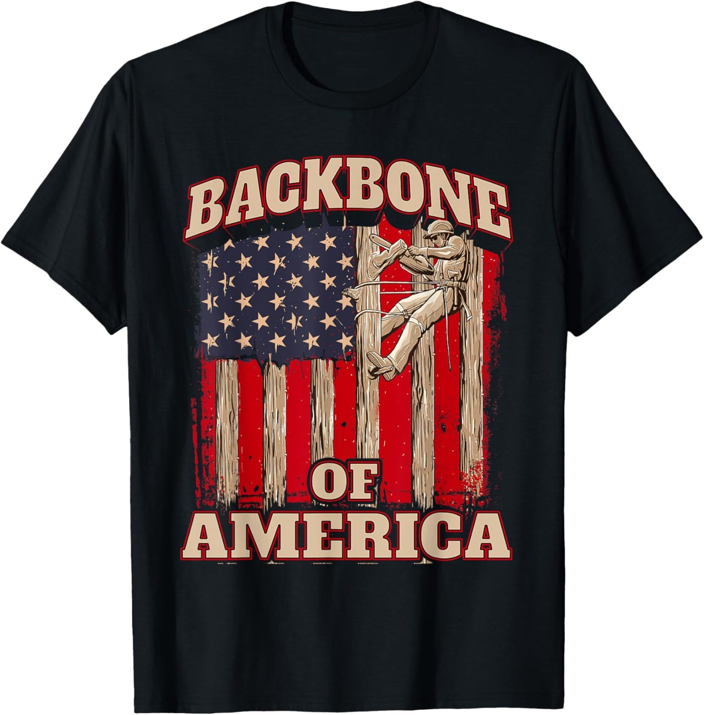 Backbone of America Arborist Tree Surgeon Lumberjack Logger T-Shirt - T-Shirt | Black