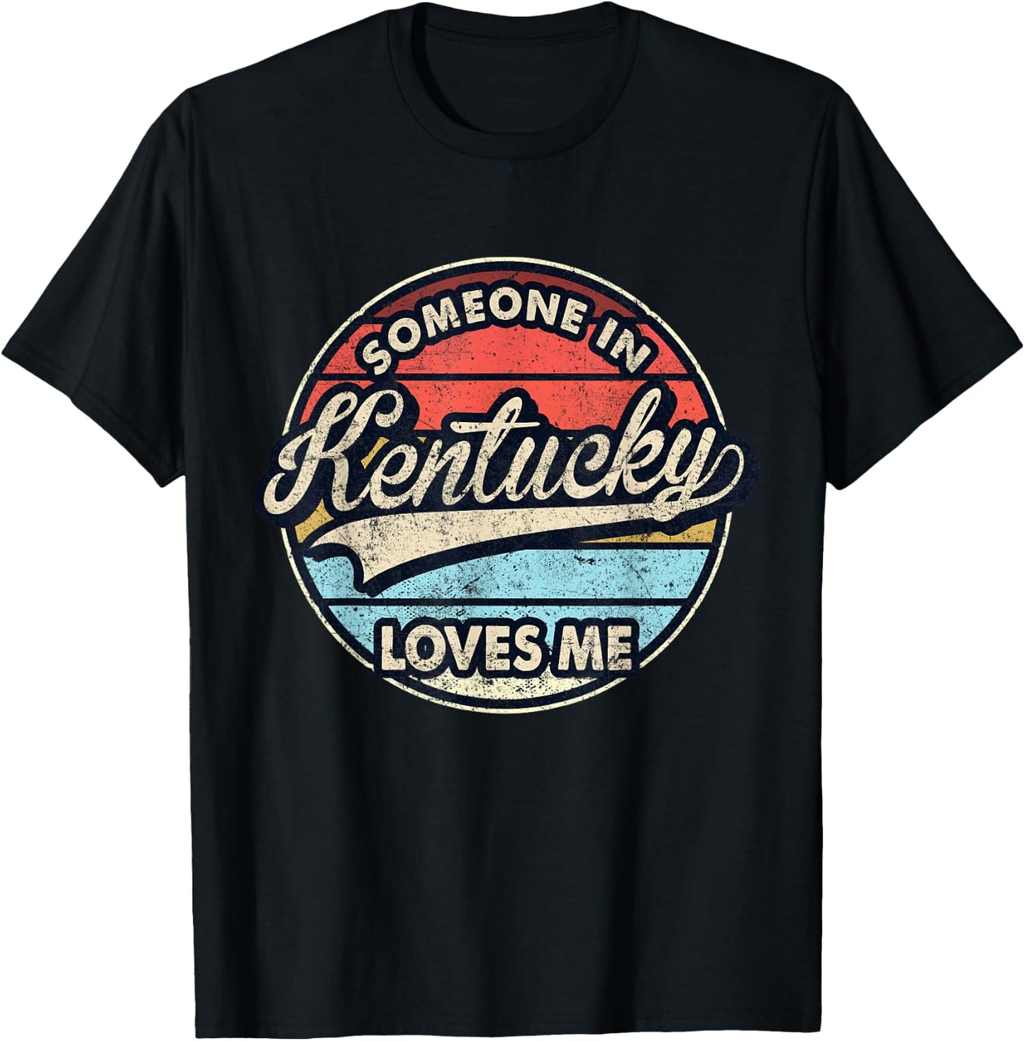 Someone in Kentucky Loves Me US State Cool Retro T-Shirt - T-Shirt | Black