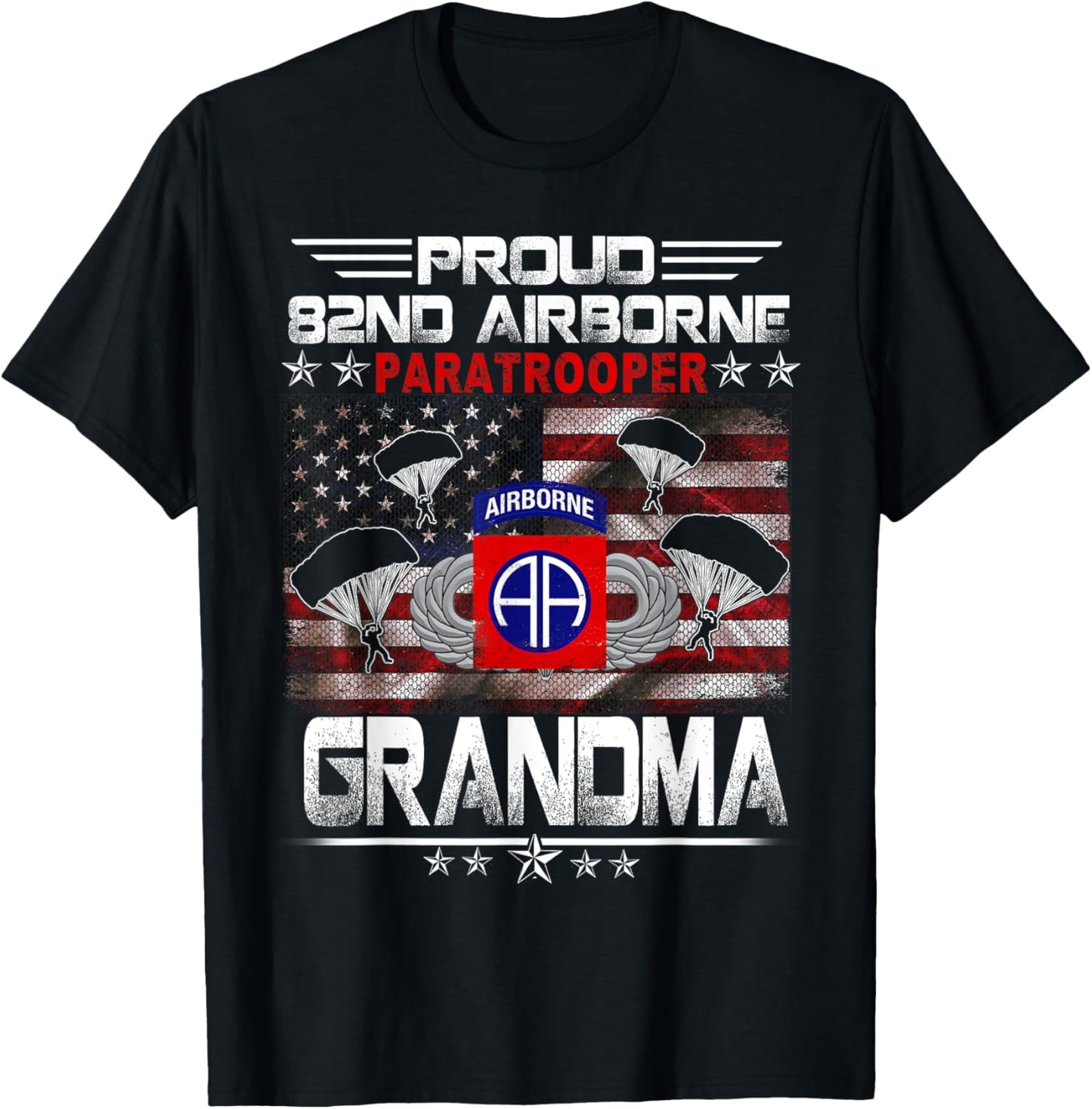Proud 82nd Airborne Paratrooper Grandma US Flag - Veterans T-Shirt - T-Shirt | Black