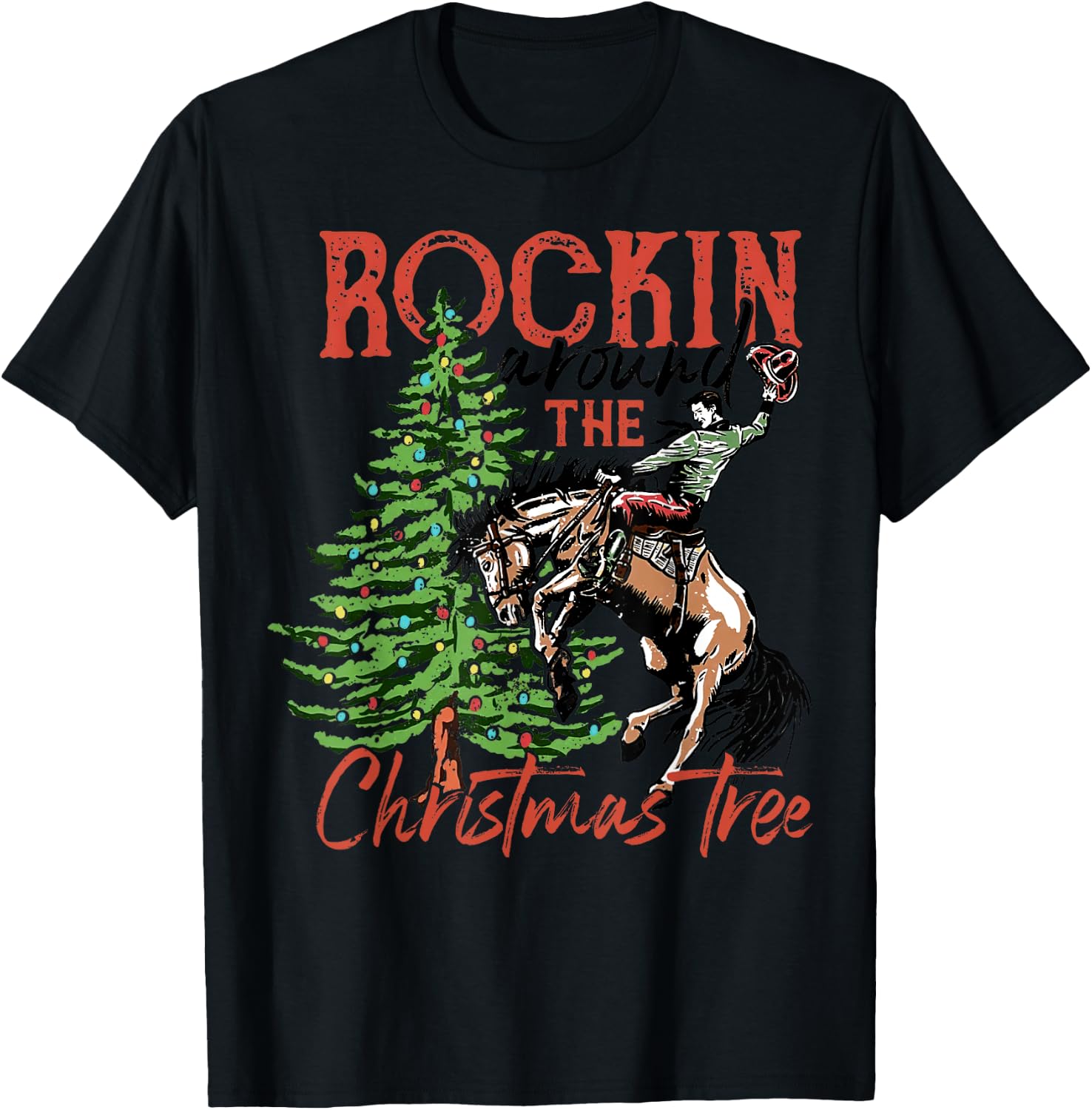 Retro Cowboy Ride Horse Rockin Around The Christmas Tree T-Shirt - T-Shirt | Black