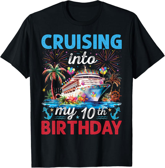 10th Birthday Cruise My 10 Year Old Cruising Into Birthday T-Shirt - T-Shirt | Black