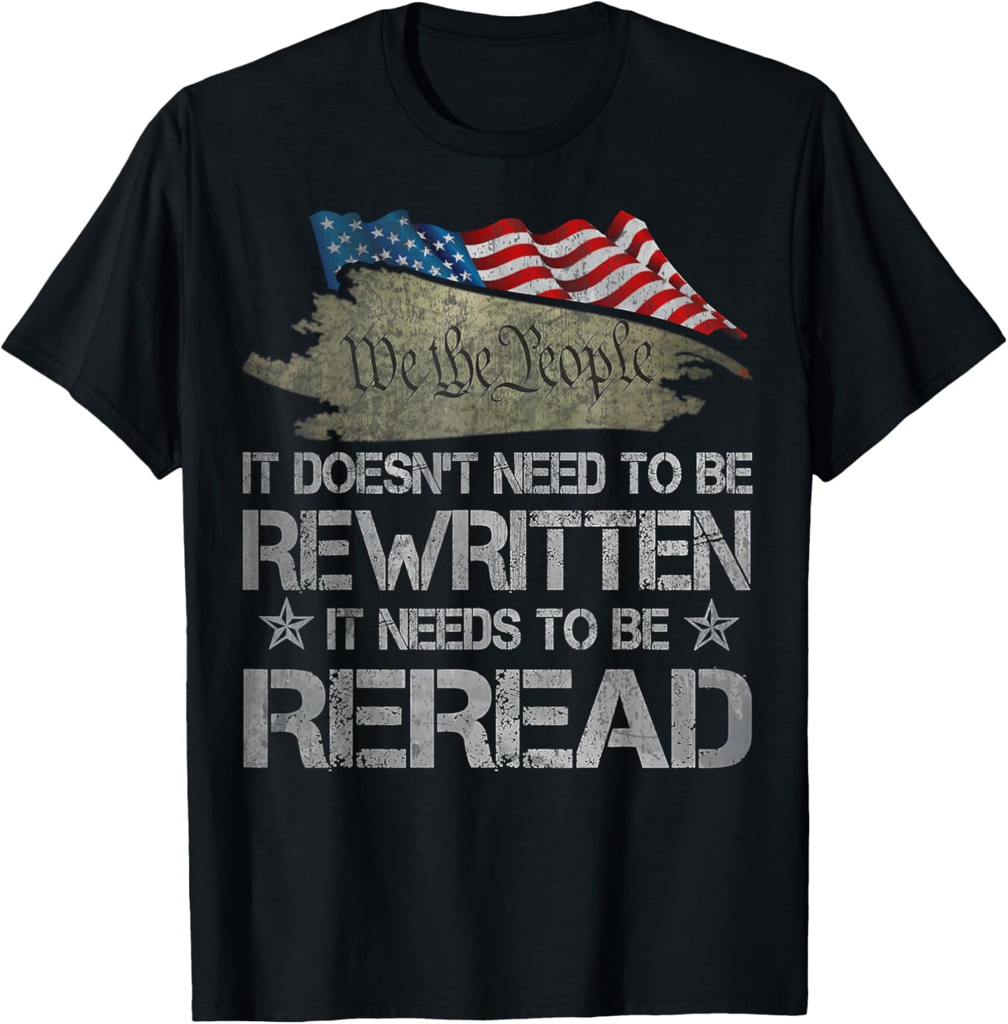 US Flag Constitution of the USA Needs To Be Reread T-Shirt - T-Shirt | Black