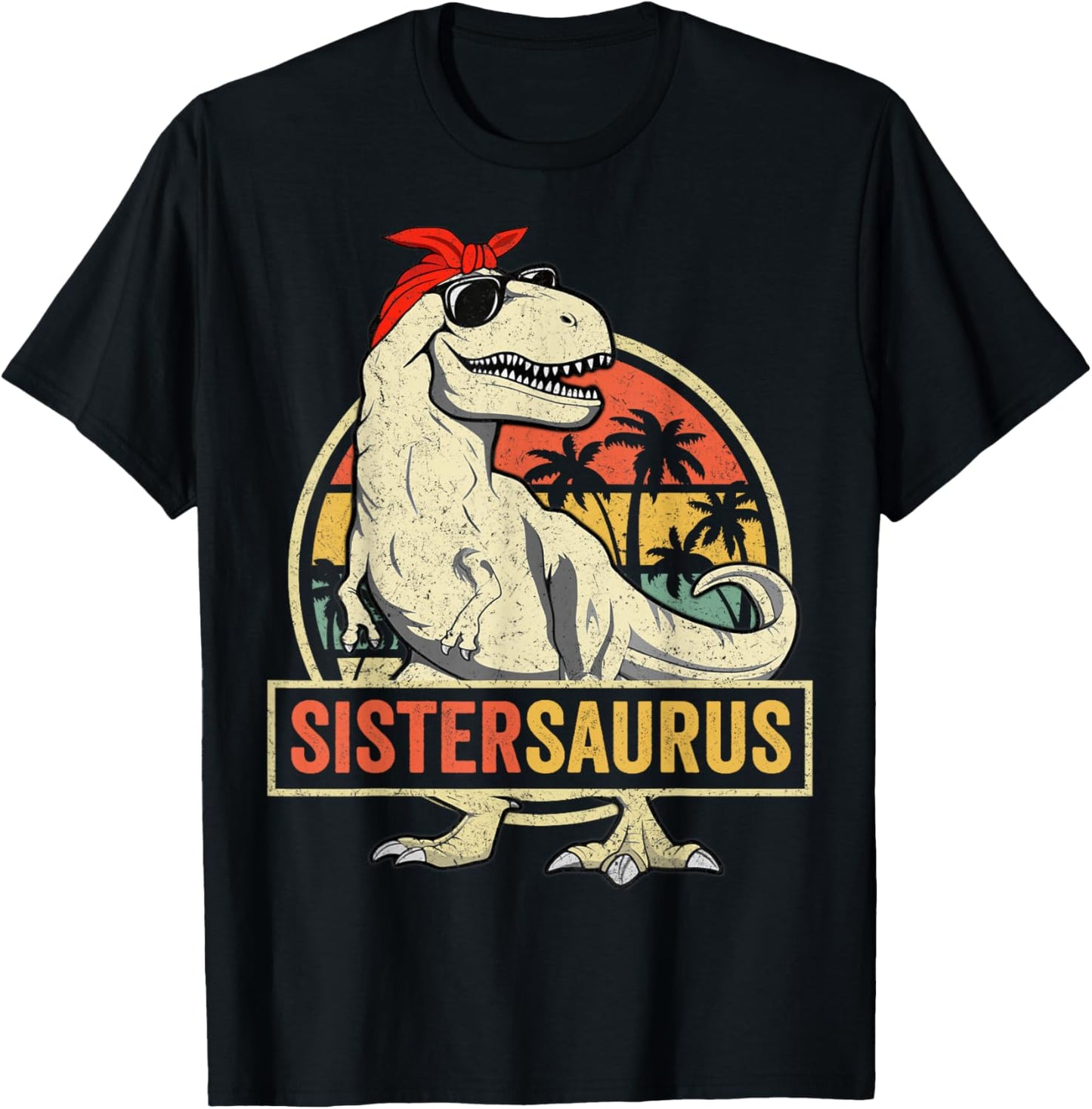 Sistersaurus T Rex Dinosaur Sister Saurus Family Matching T-Shirt - T-Shirt | Black