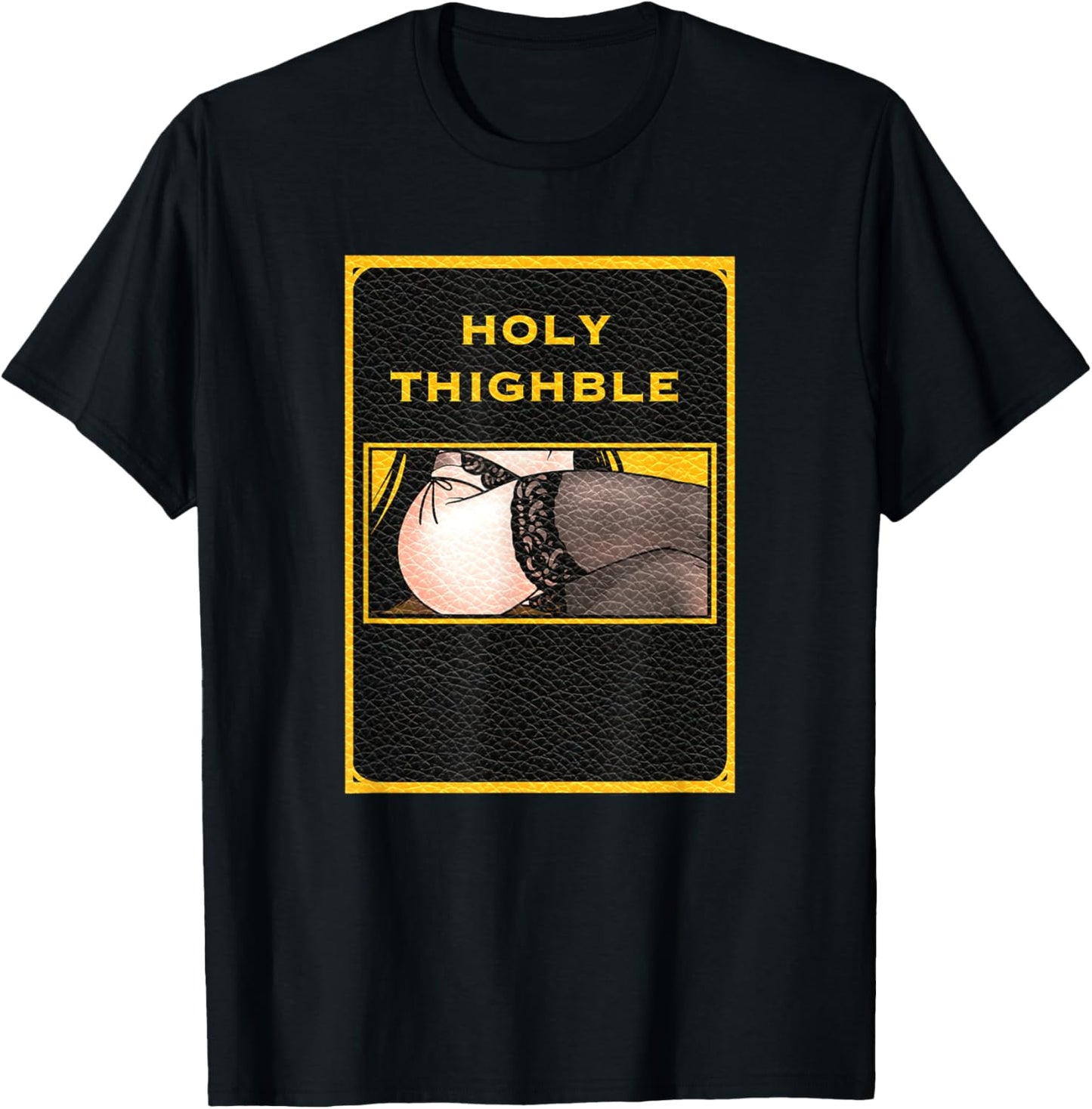 Holy Thighble Shirt Anime Thighs T-Shirt - T-Shirt | Black