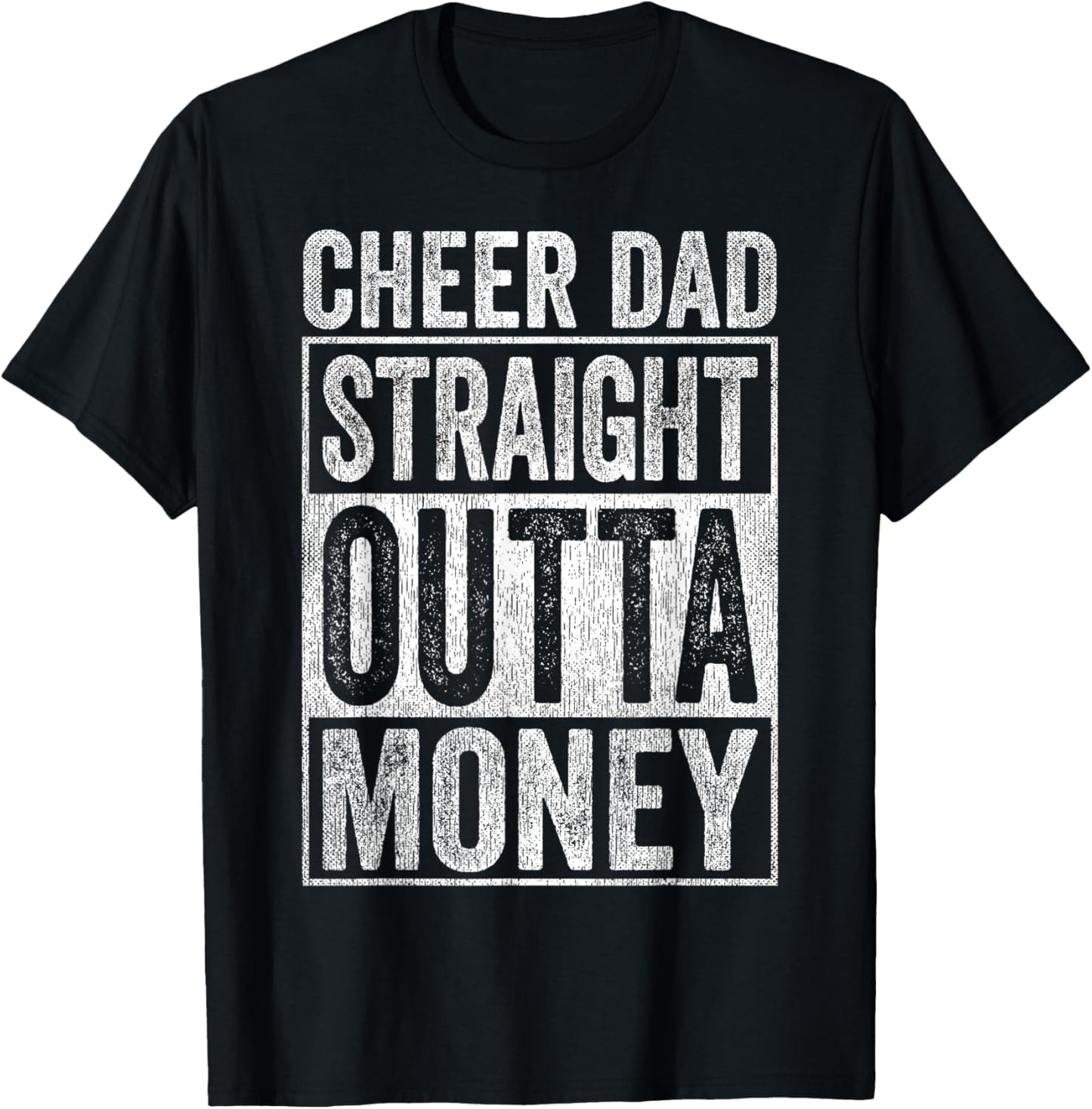 Cheer Dad Straight Outta Money T-Shirt - T-Shirt | Black