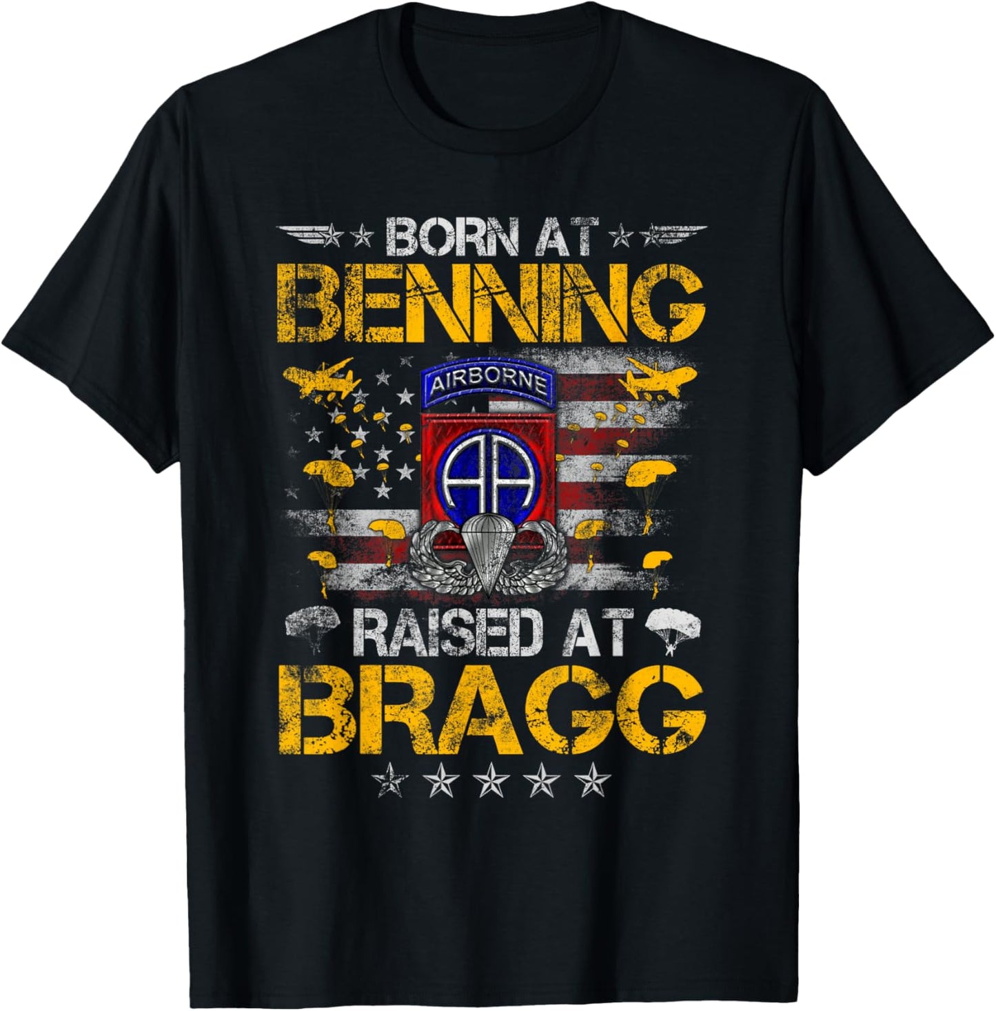 82nd Airborne Veteran Born At Ft Benning Raised Fort Bragg T-Shirt - T-Shirt | Black
