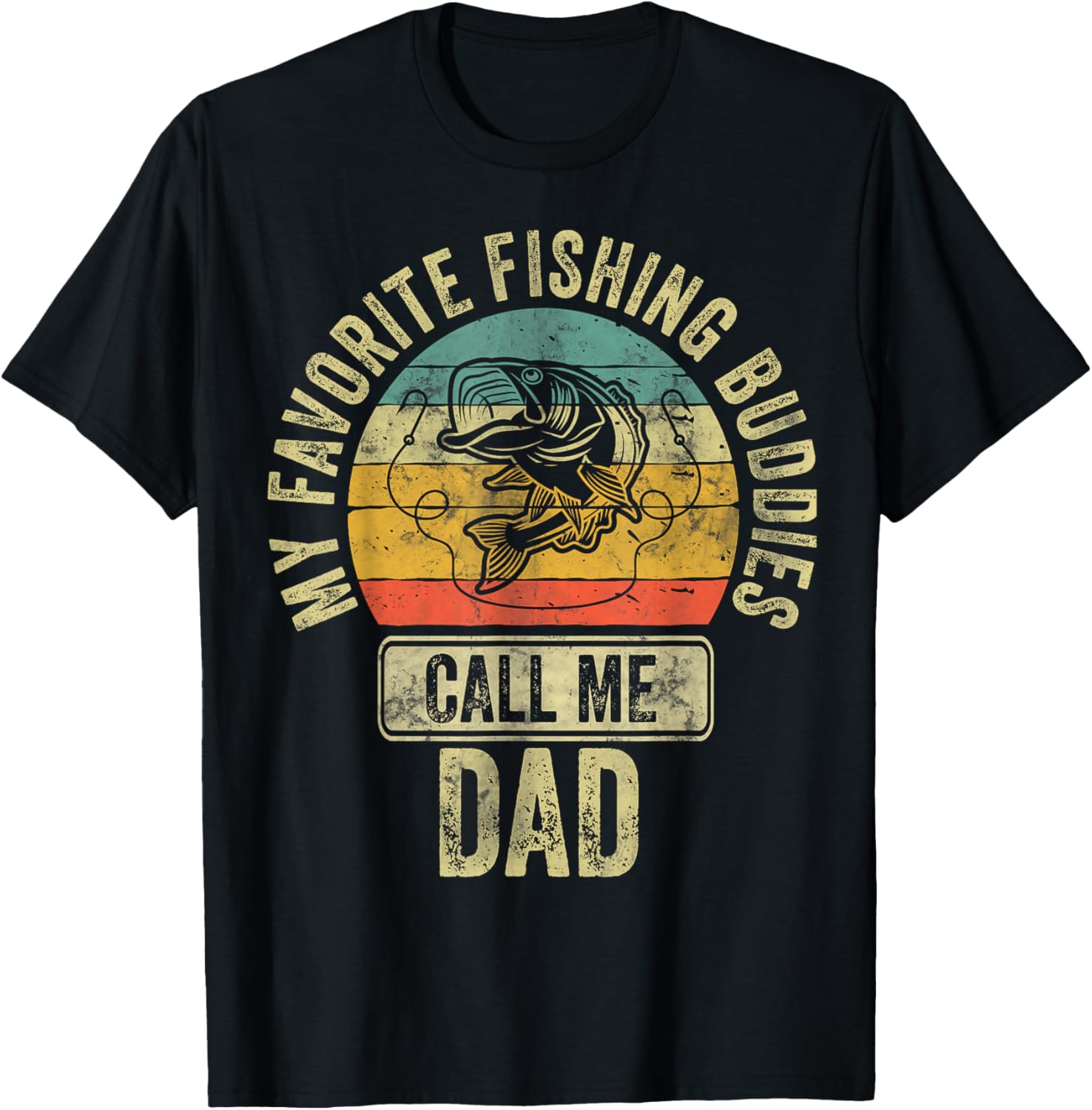 Fisherman Shirt My Favorite Fishing Buddies Call Me Dad T-Shirt - T-Shirt | Black