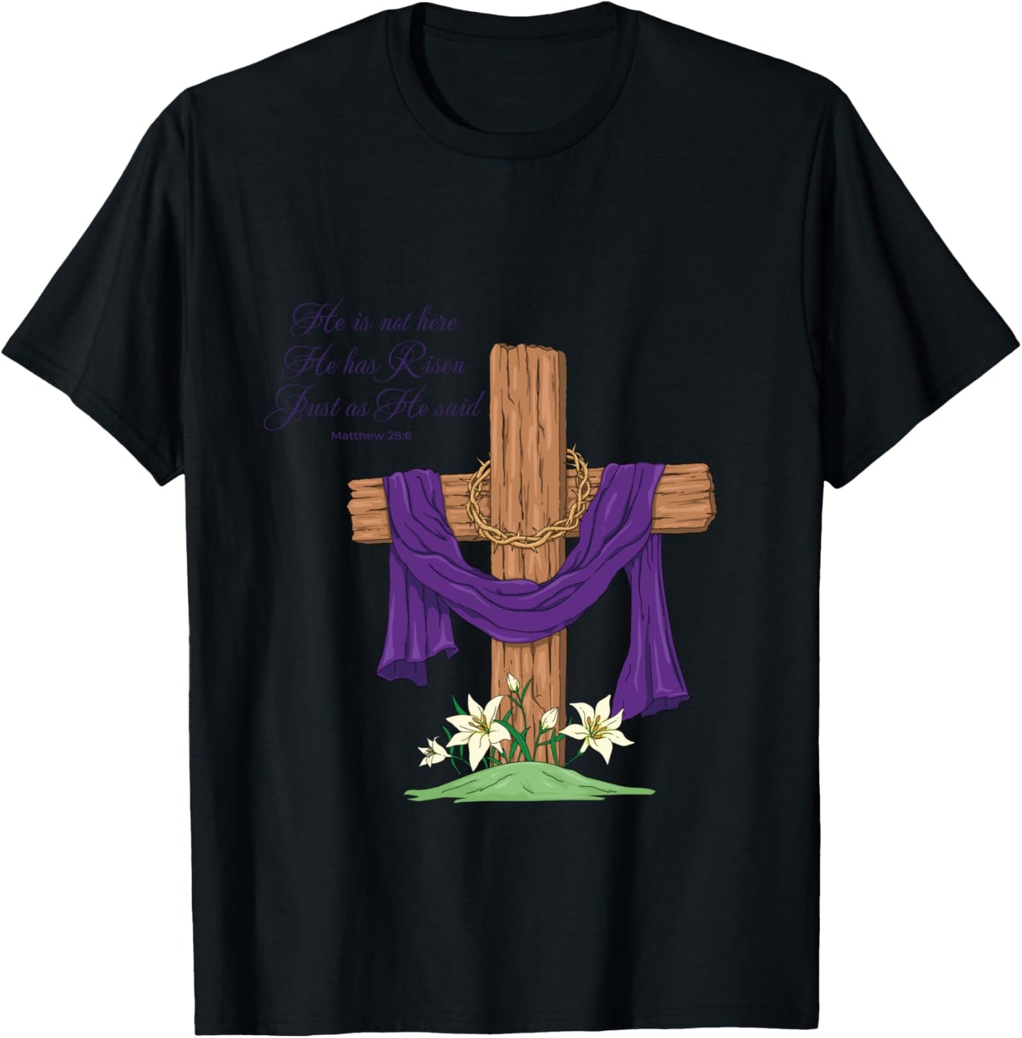 He Is Not Here He Has Risen Just As He Said Easter Cross T-Shirt - T-Shirt | Black