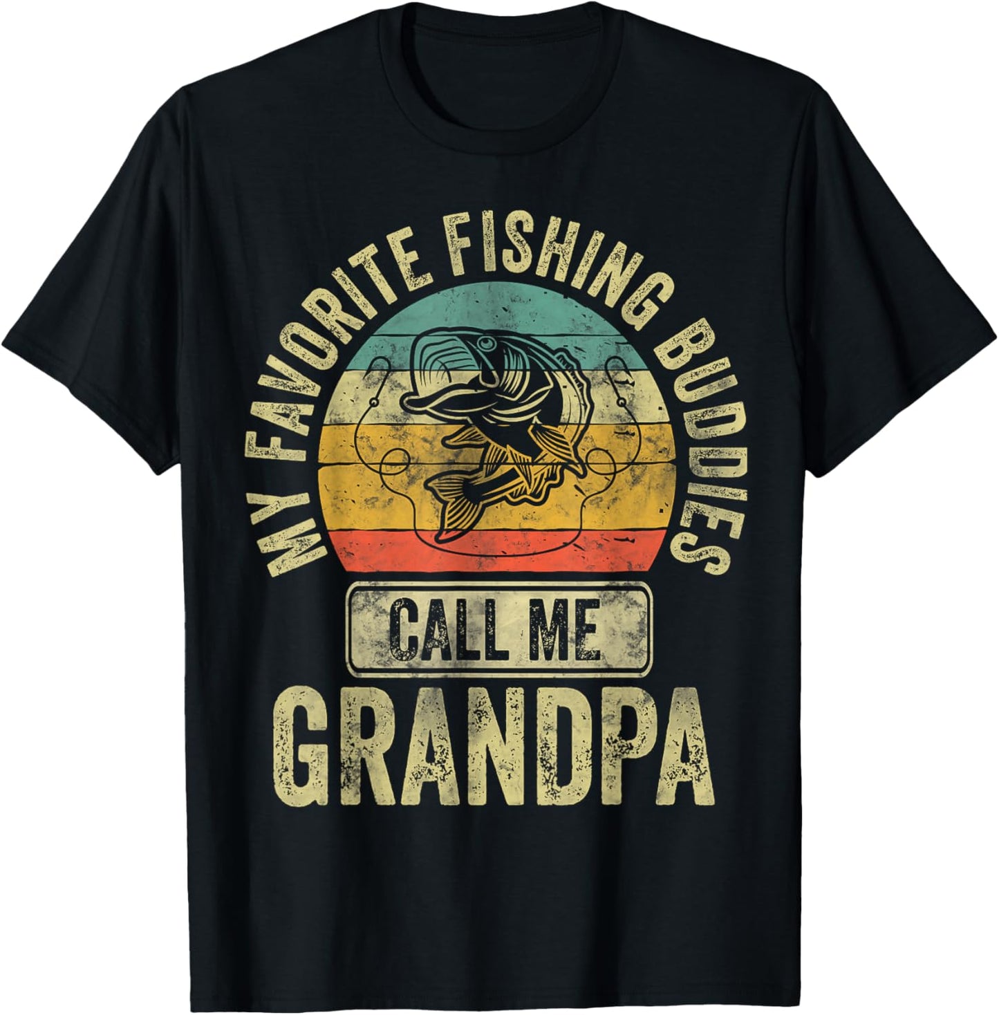 My Favorite Fishing Buddies Call Me Grandpa Shirt Fisherman T-Shirt - T-Shirt | Black