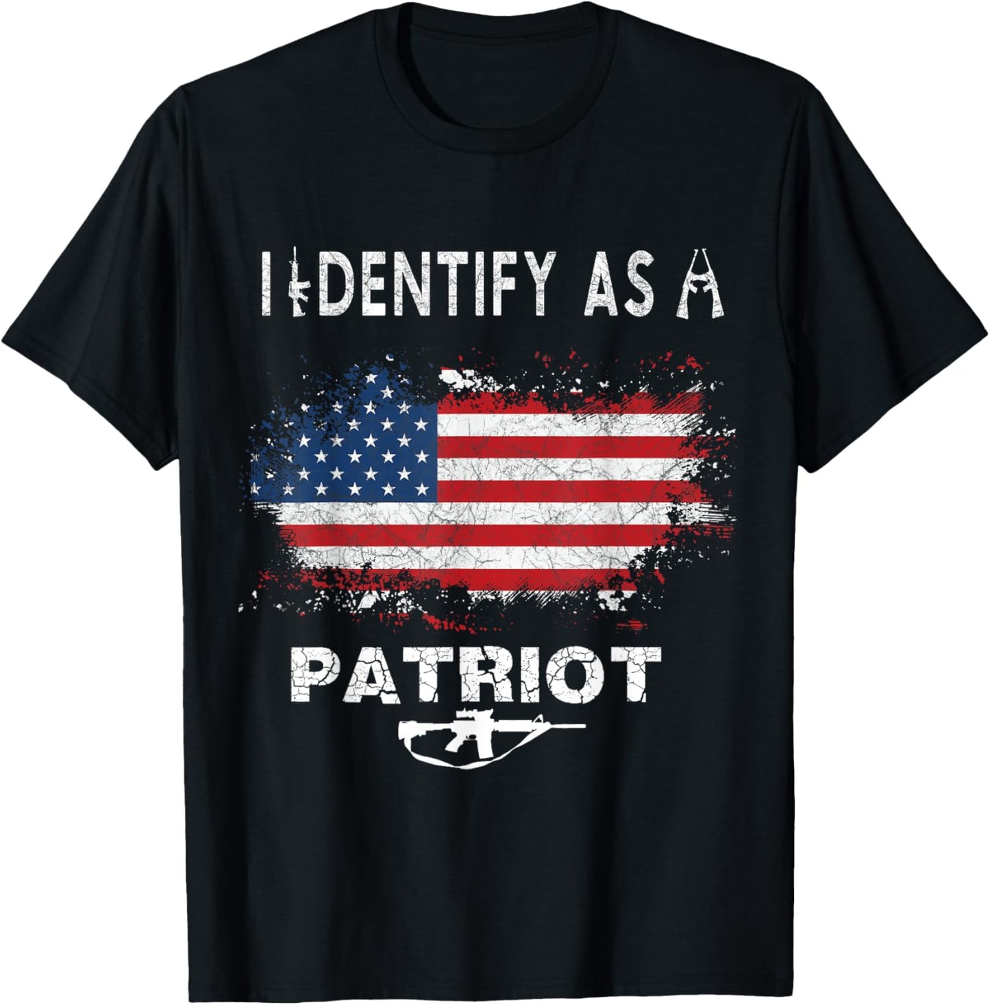 I Identify As a Patriot | American Flag | 2nd Amendment T-Shirt - T-Shirt | Black