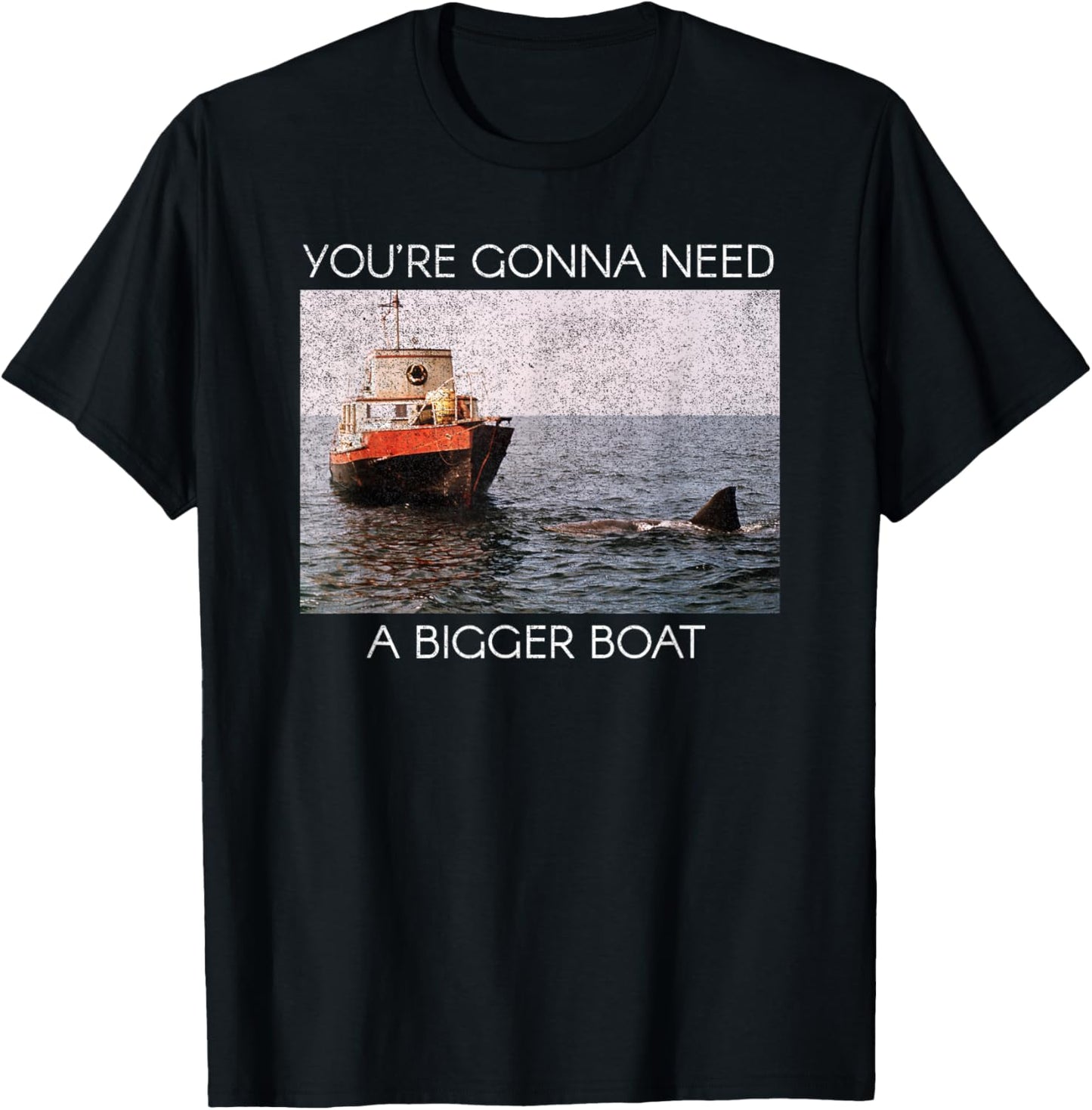 Jaws Screen Grab You're Gonna Need A Bigger Boat T-Shirt - T-Shirt | Black