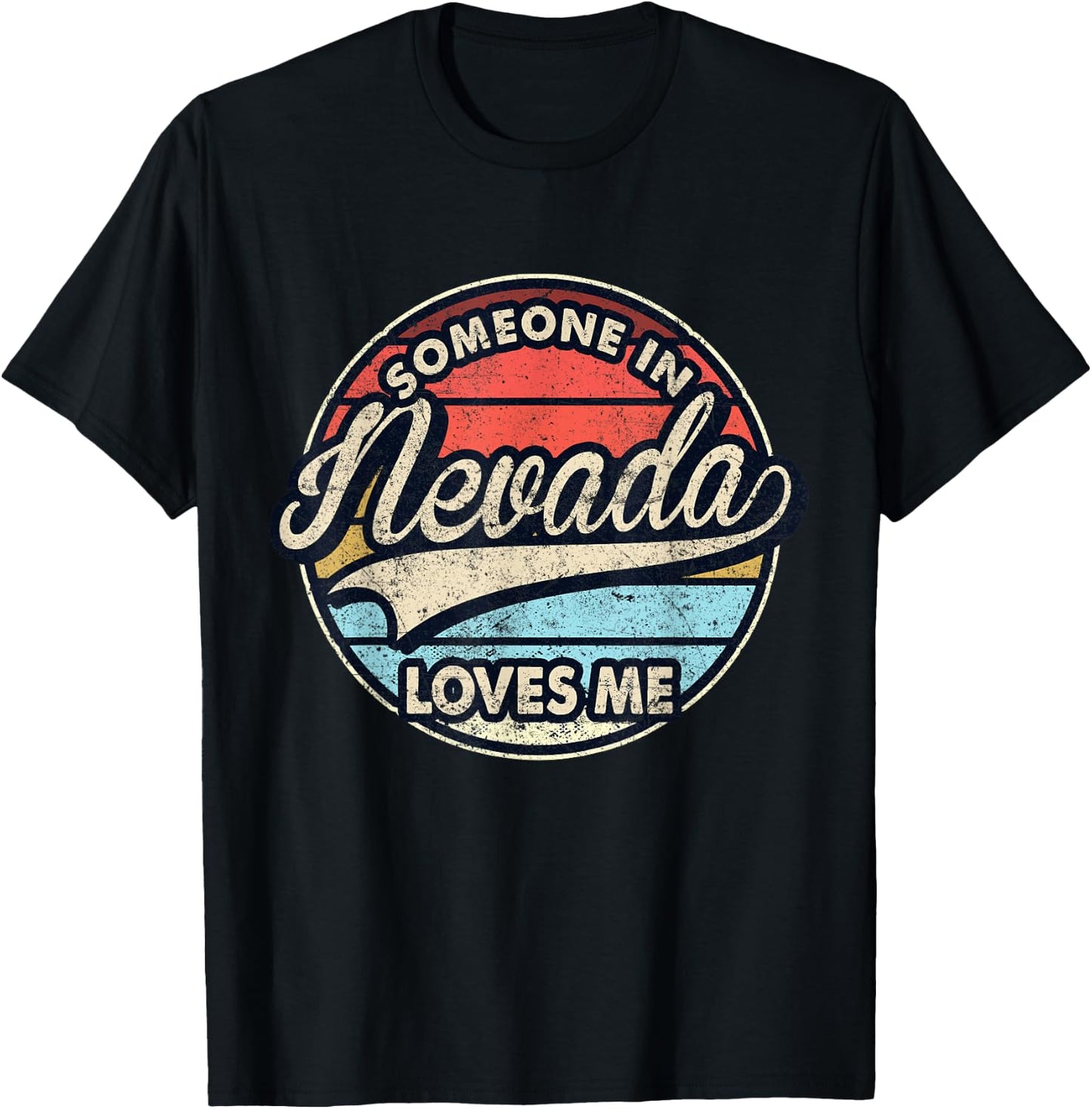 Someone In Nevada Loves Me US State Cool Retro T-Shirt - T-Shirt | Black