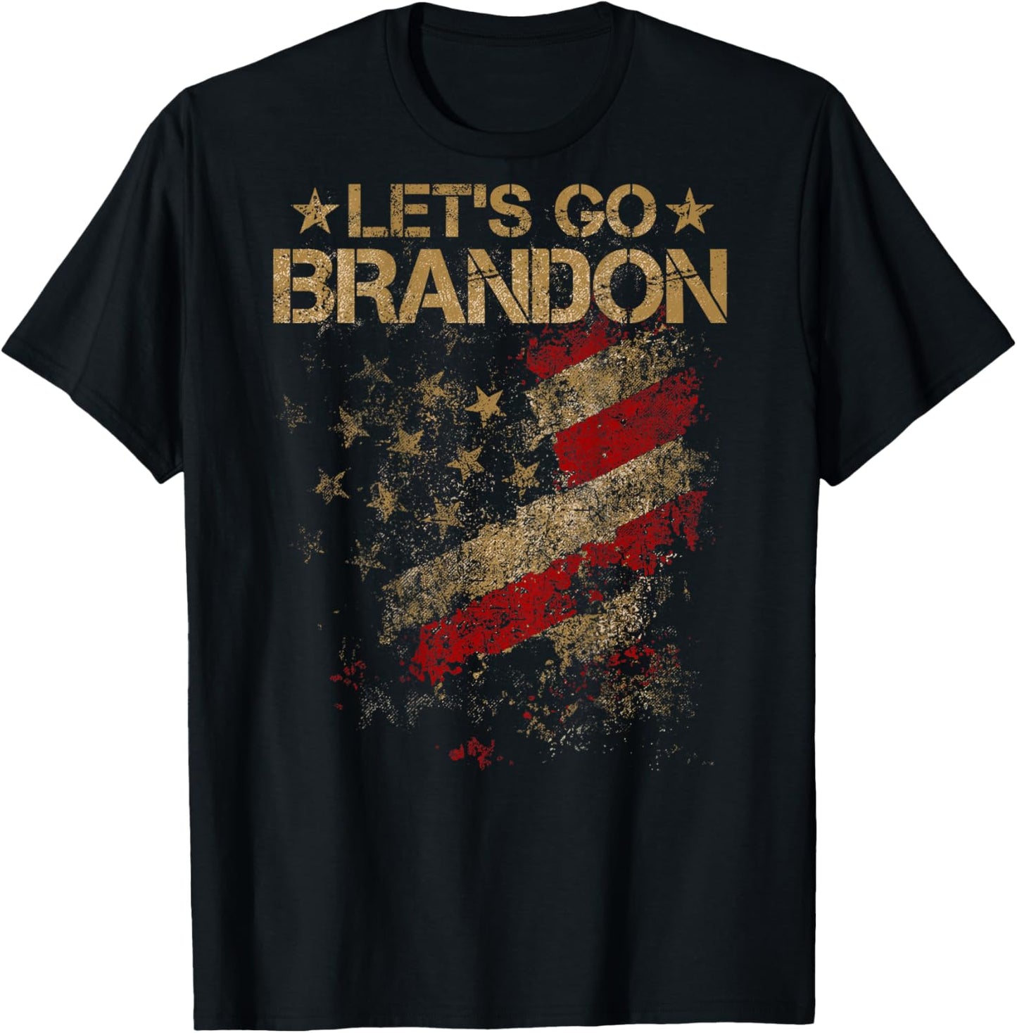Let's Go Brandon Vintage American Flag Patriotic on back T-Shirt - T-Shirt | Black