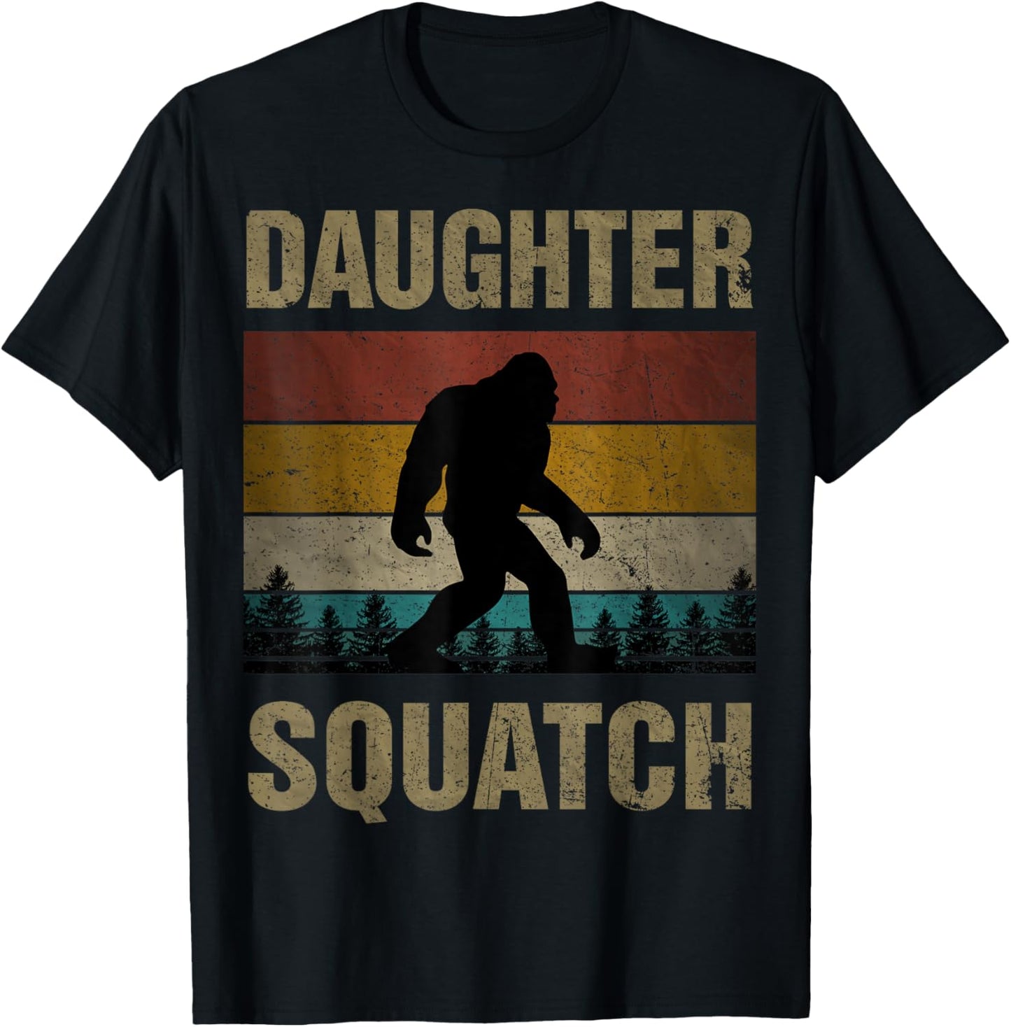 Daughter Squatch Bigfoot Daughter Sasquatch Yeti Family T-Shirt - T-Shirt | Black